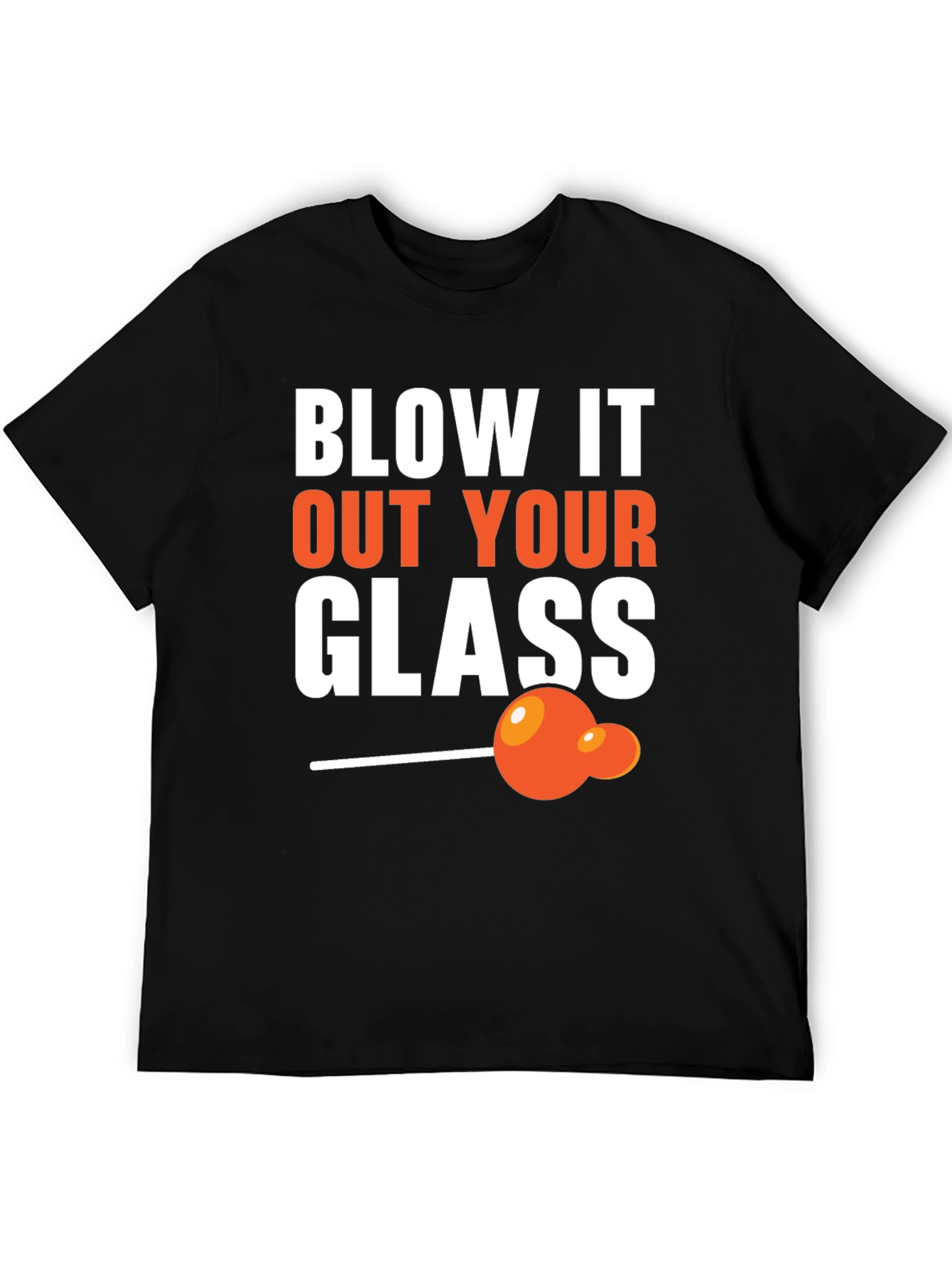 Black Blow It Out Your Glass Funny T-Shirt view 5