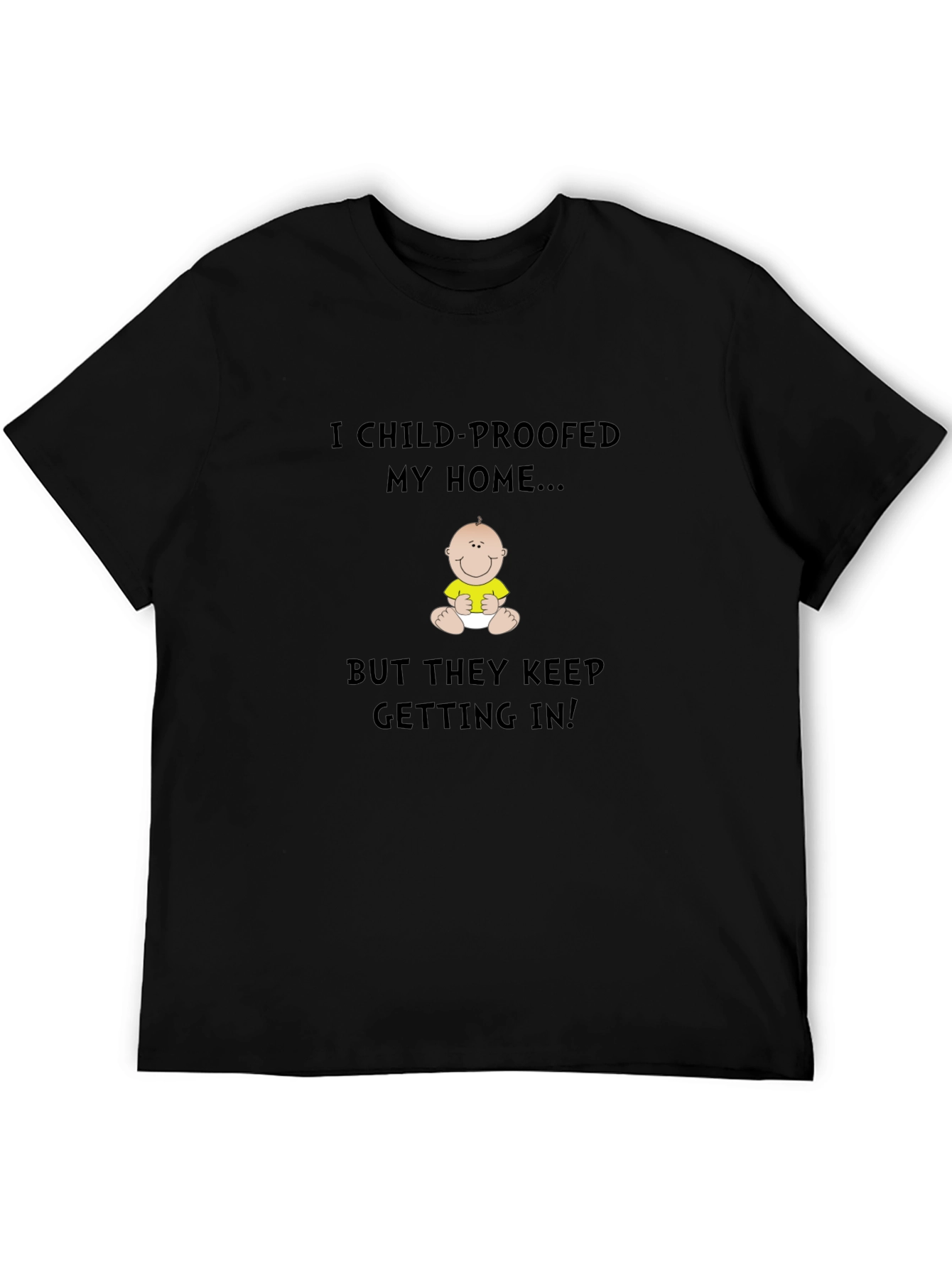 Black Child-Proofed My Home T-Shirt view 5