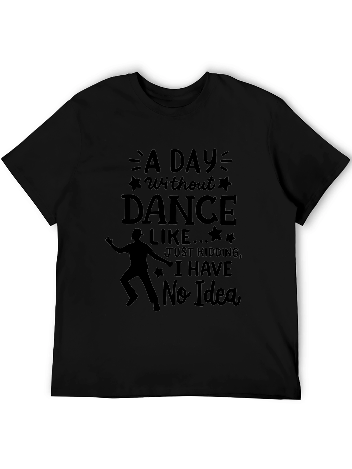 Black Dance T-Shirt - "A Day Without Dance" view 5