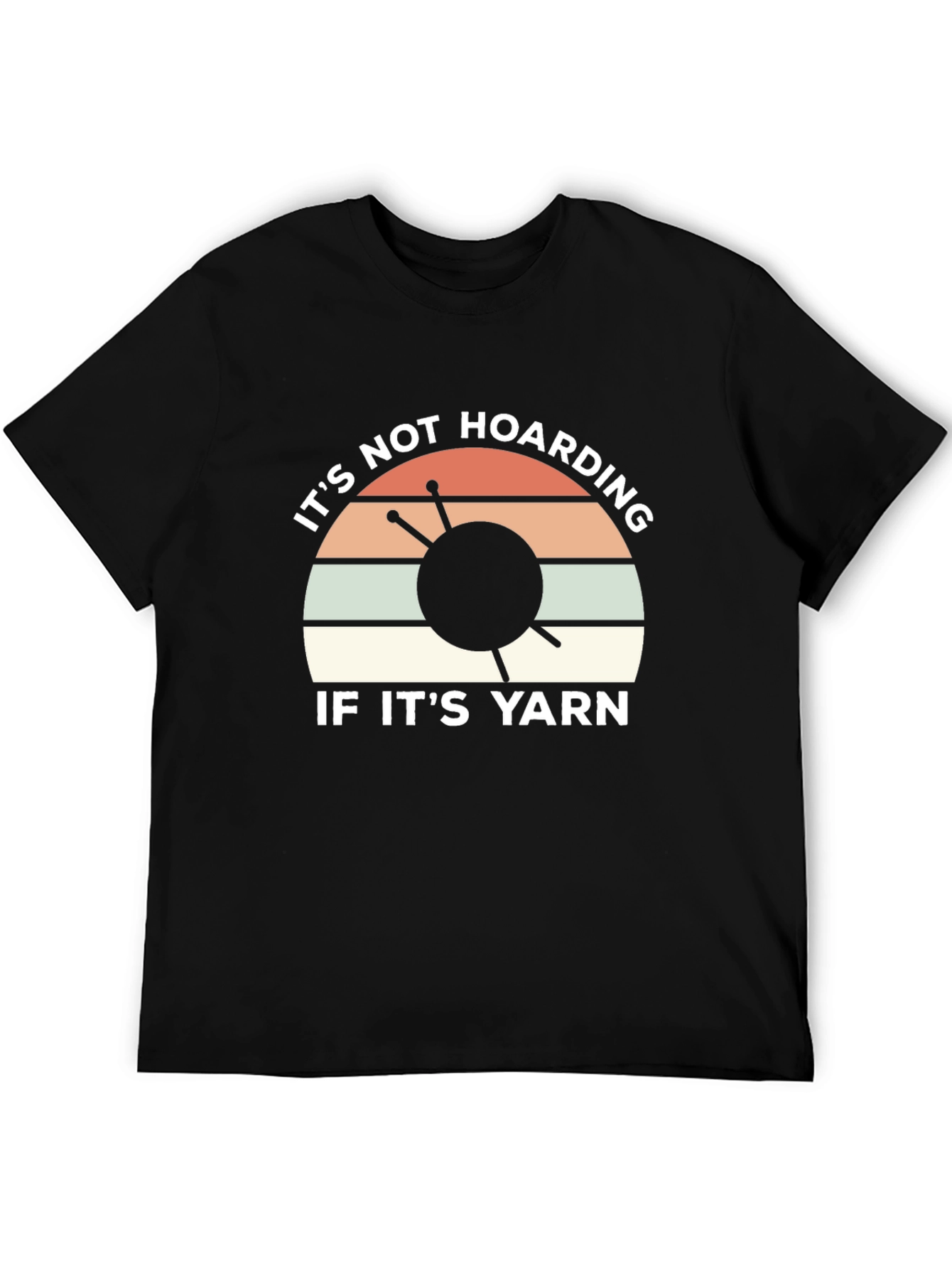Black It's Not Hoarding If It's Yarn T-Shirt view 5