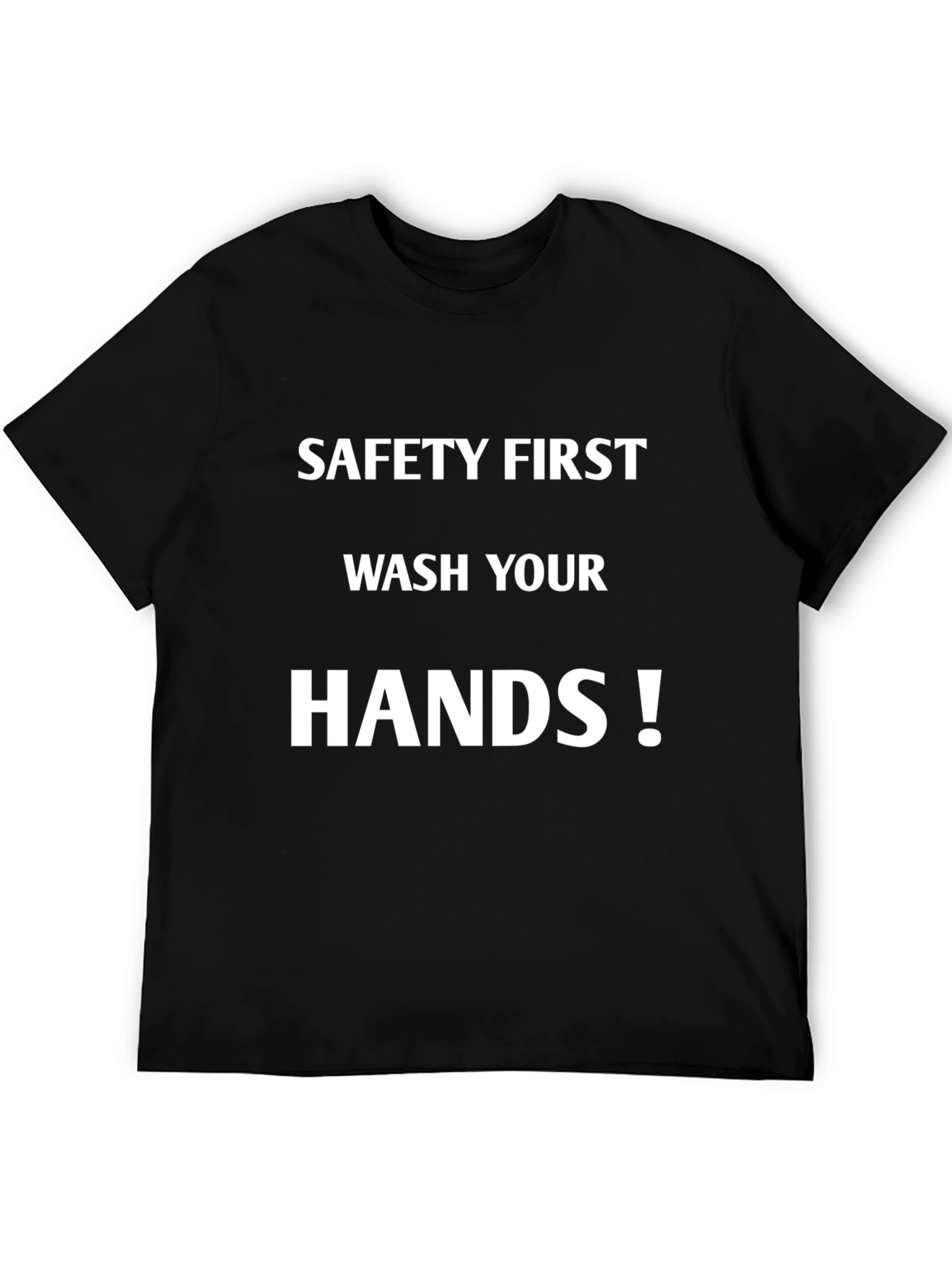 Black Safety First Wash Your Hands T-Shirt view 5