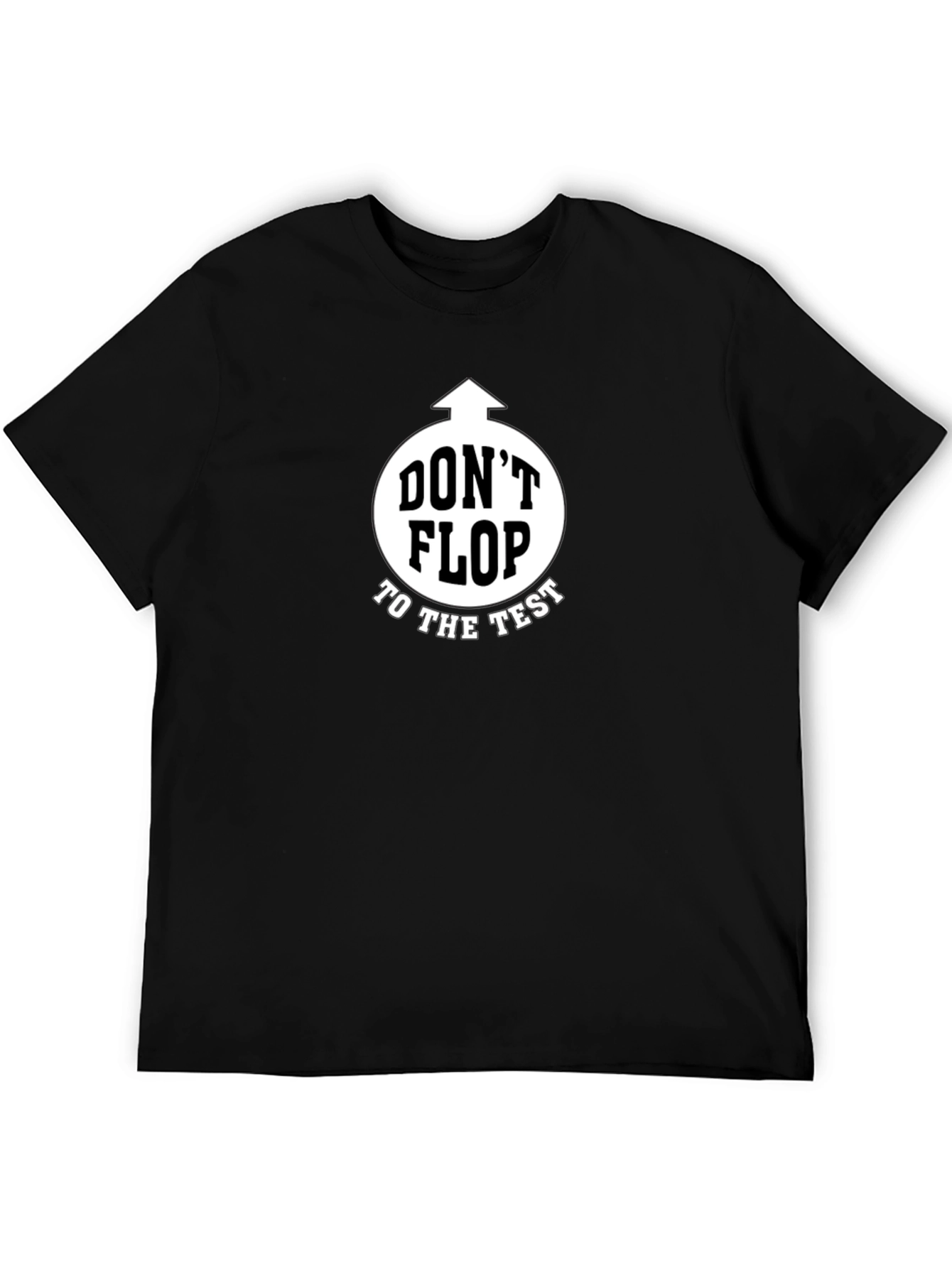 Black Don't Flop to the Test Black Graphic T-Shirt view 5