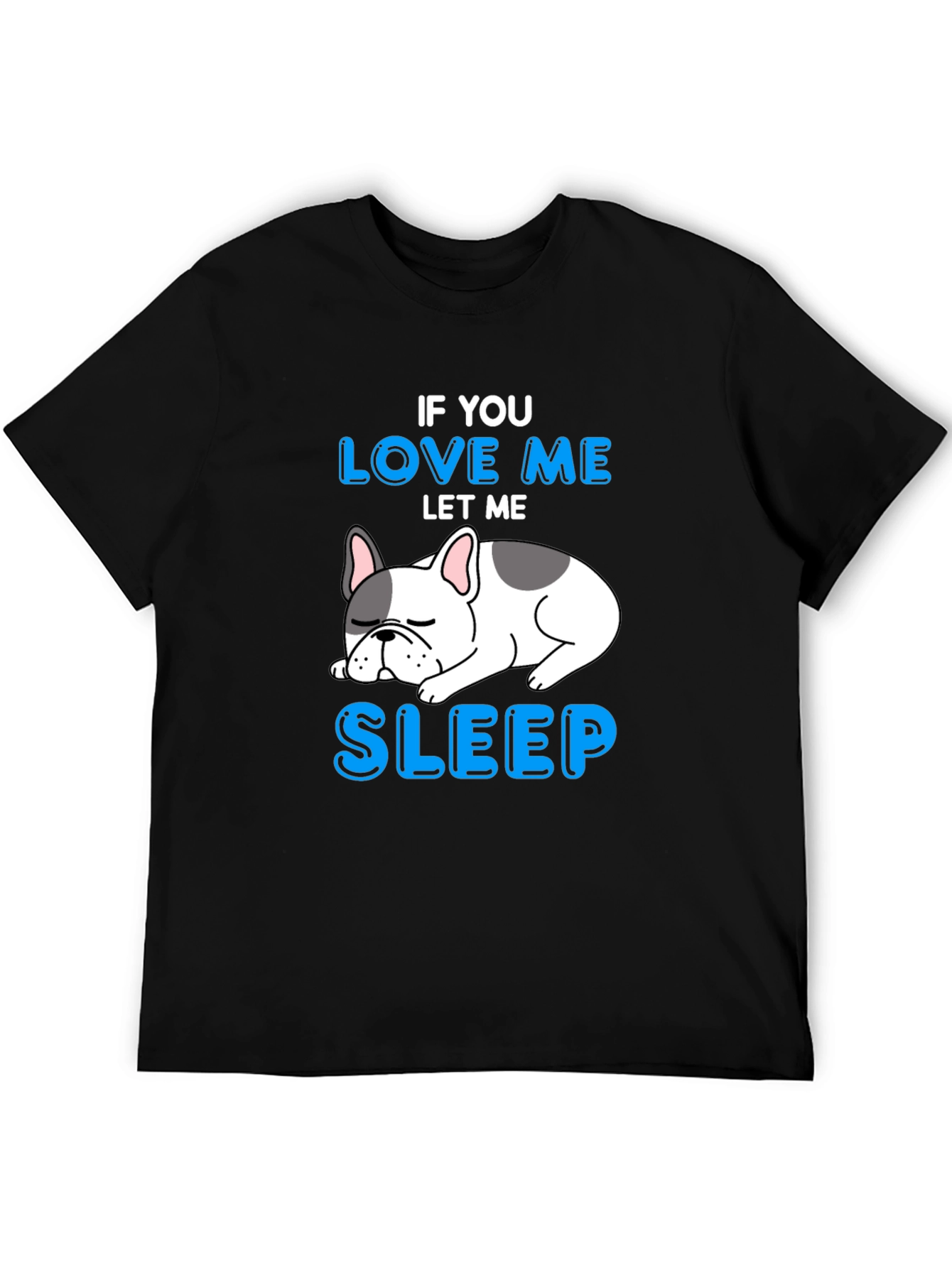 Black If You Love Me Let Me Sleep T-Shirt view 5