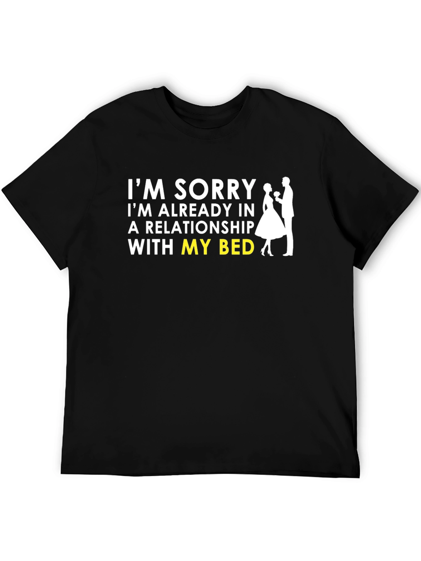 Black Sorry Already in Relationship with My Bed Black T-Shirt view 5