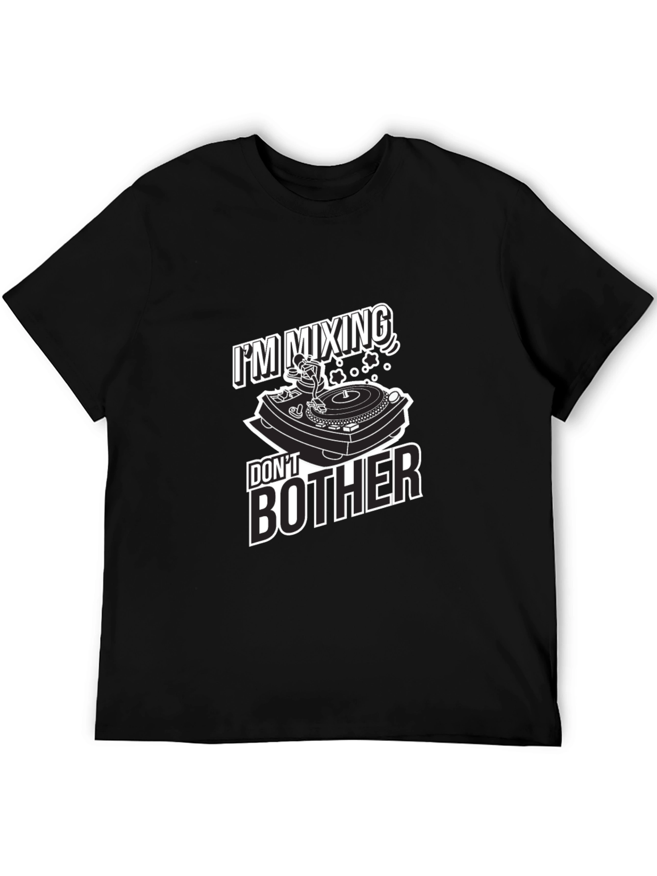 Black DJ Mixing Don't Bother Graphic T-Shirt view 5