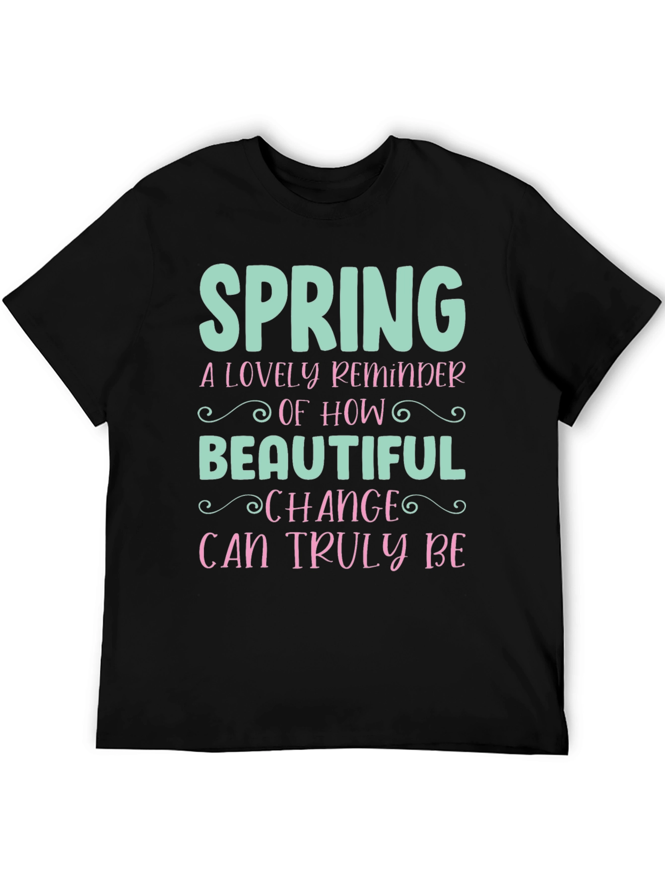 Black Spring Change T-Shirt - Beautiful Reminder view 5