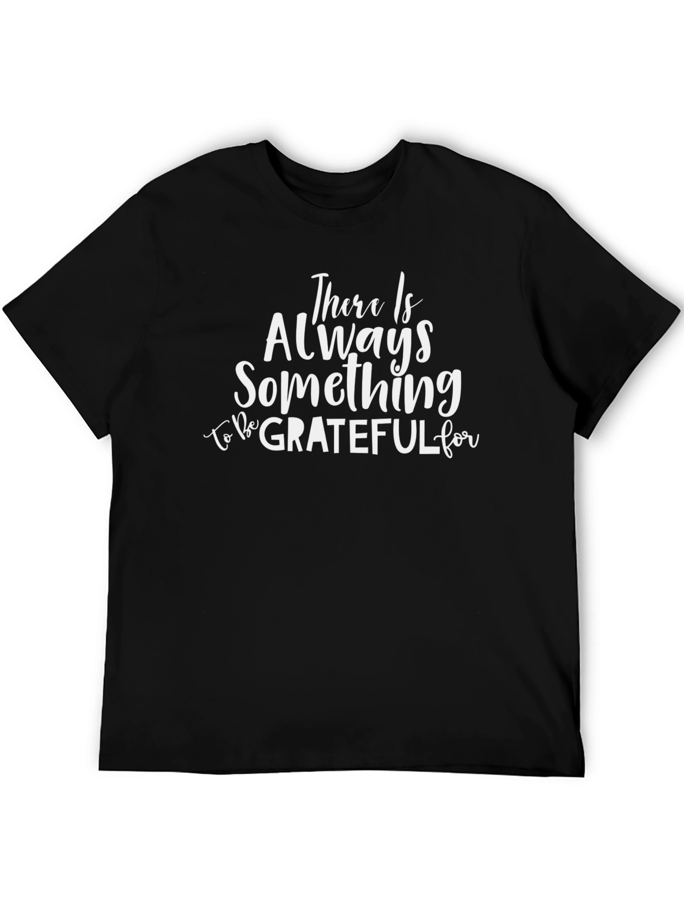 Black Grateful T-Shirt: Always Something to Appreciate view 5