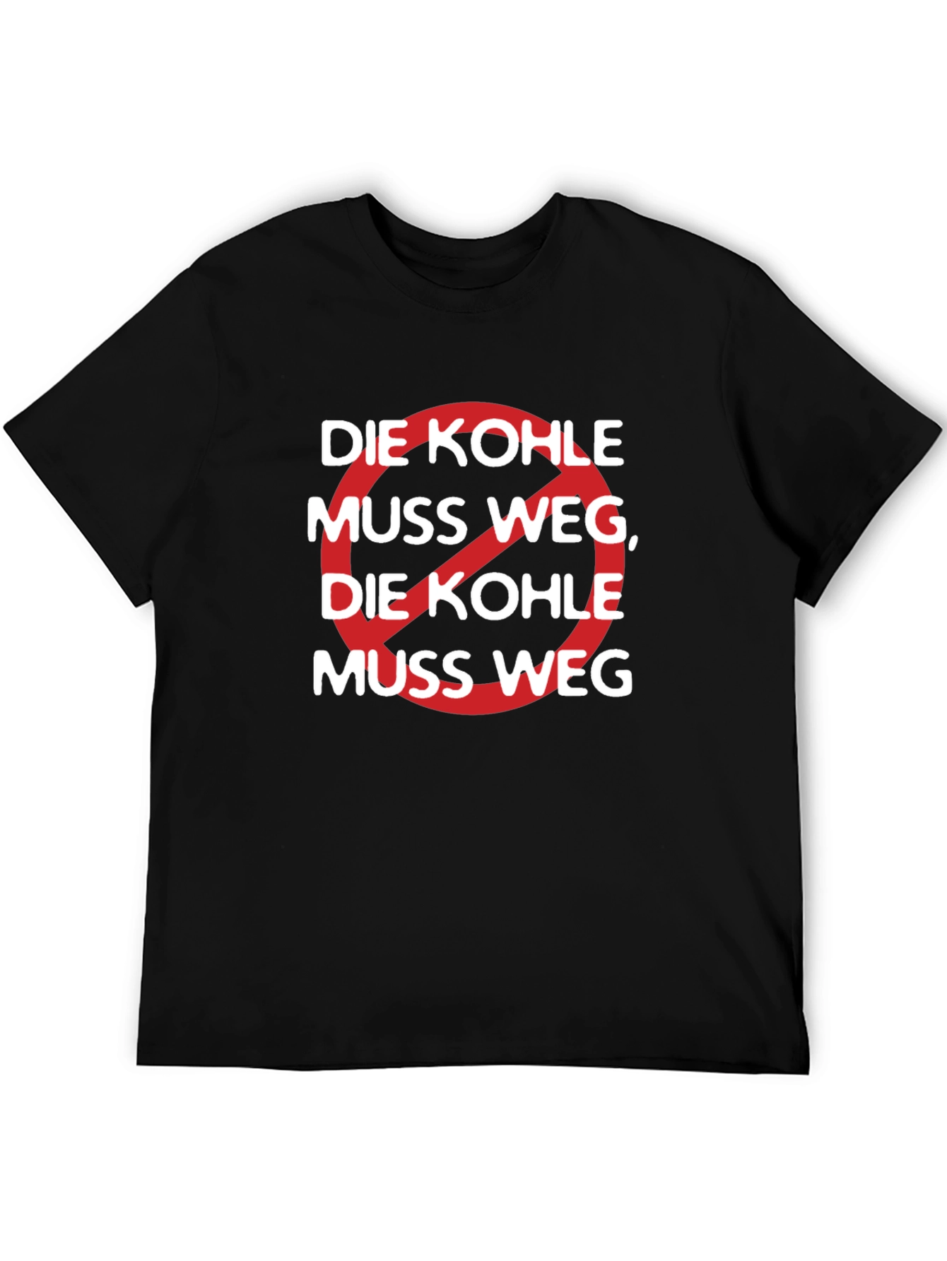 Black Die Kohle Muss Weg Graphic Tee view 5