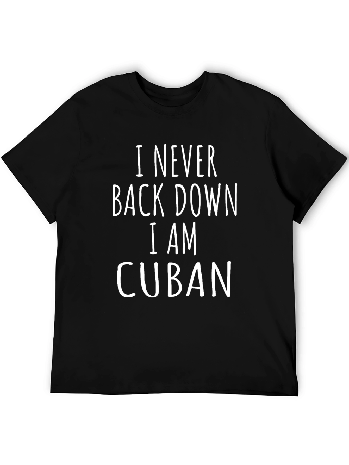 Black I Never Back Down I Am Cuban T-Shirt view 5