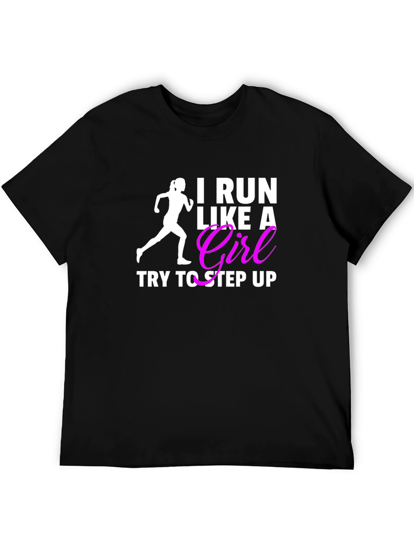 Black I Run Like a Girl T-Shirt Funny Women's Running Tee view 5