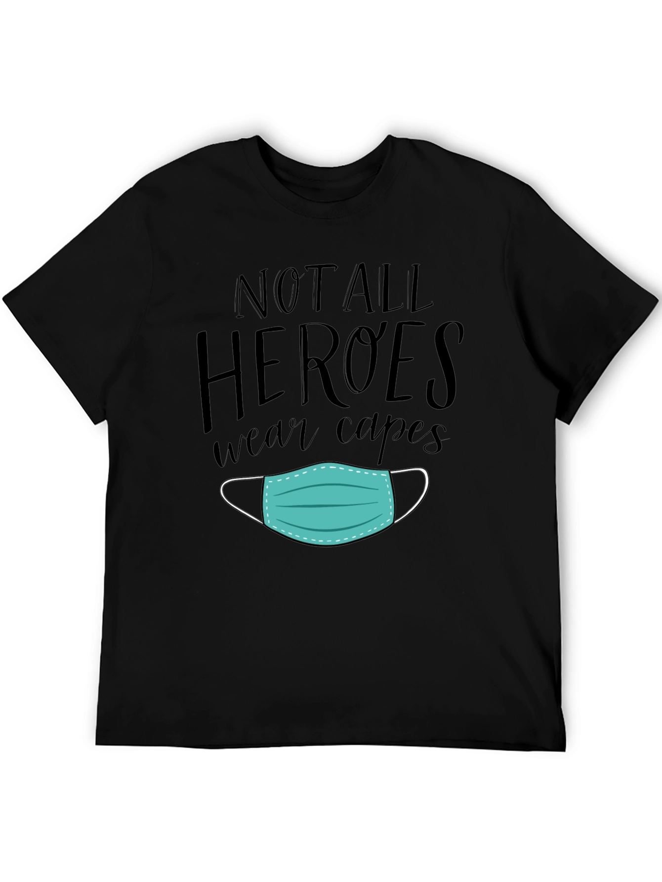 Black Not All Heroes Wear Capes Mask Graphic Tee view 5