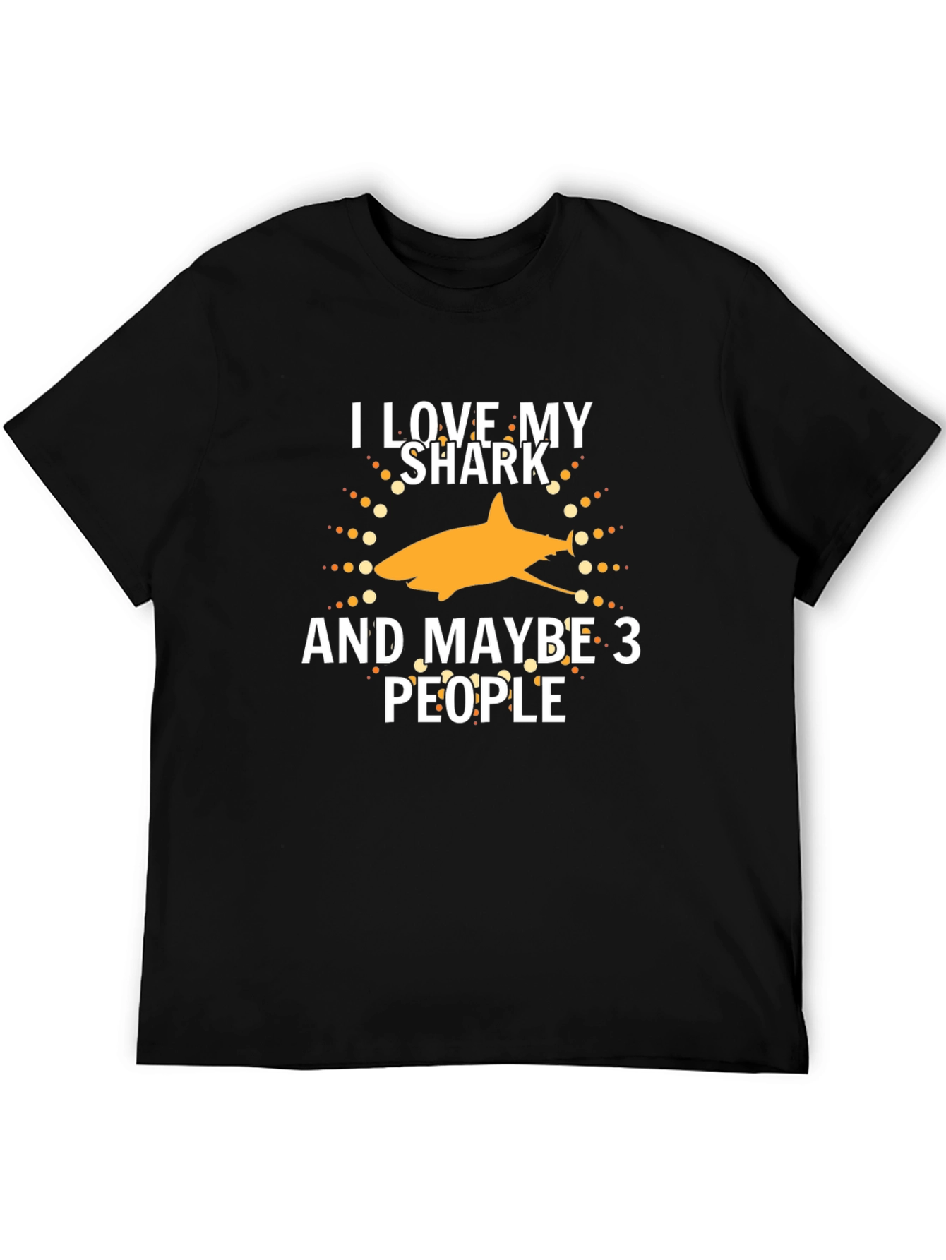 Black I Love My Shark and Maybe 3 People T-Shirt view 5