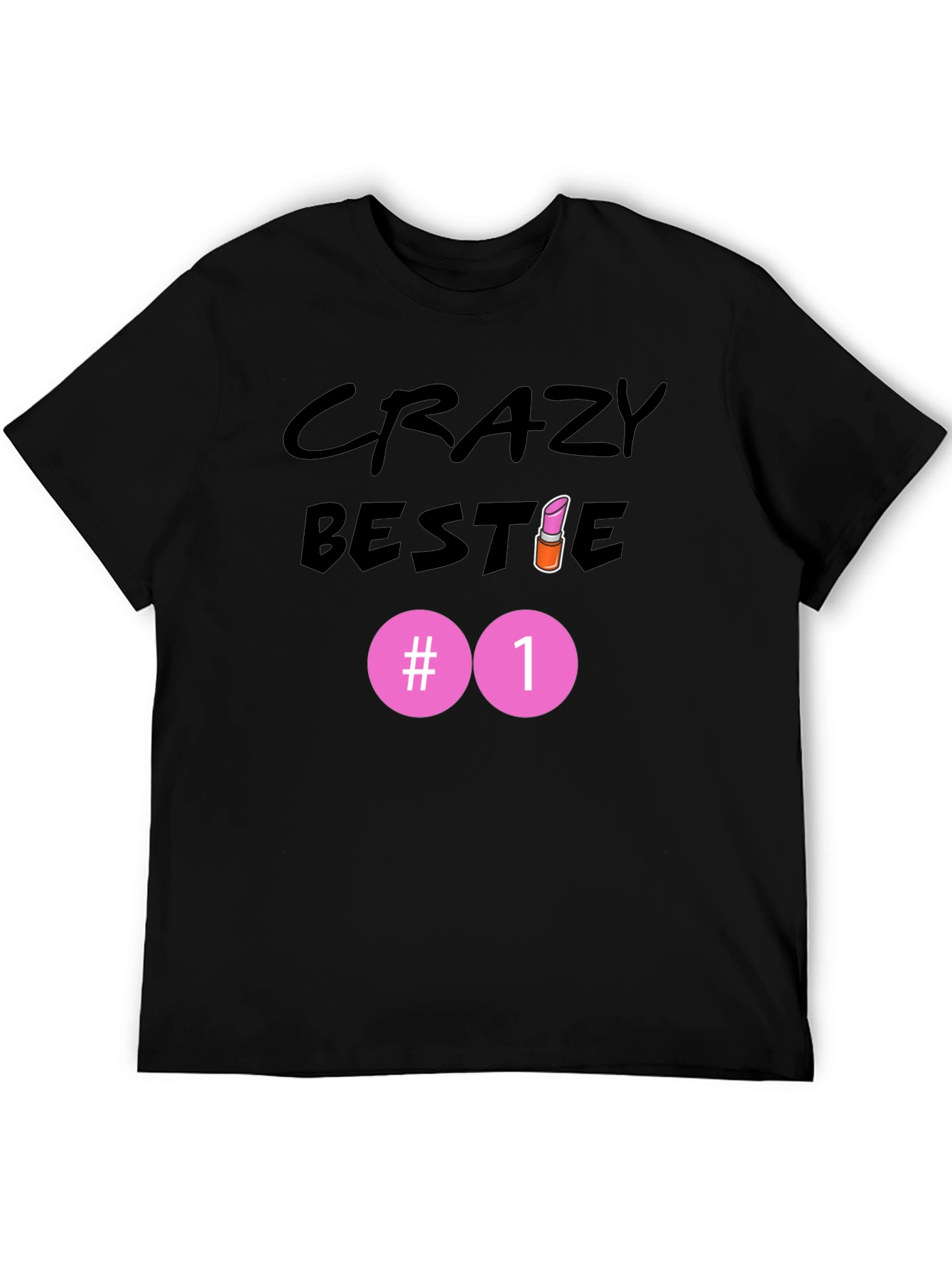 Crazy Bestie #1 Black T-Shirt - 5
