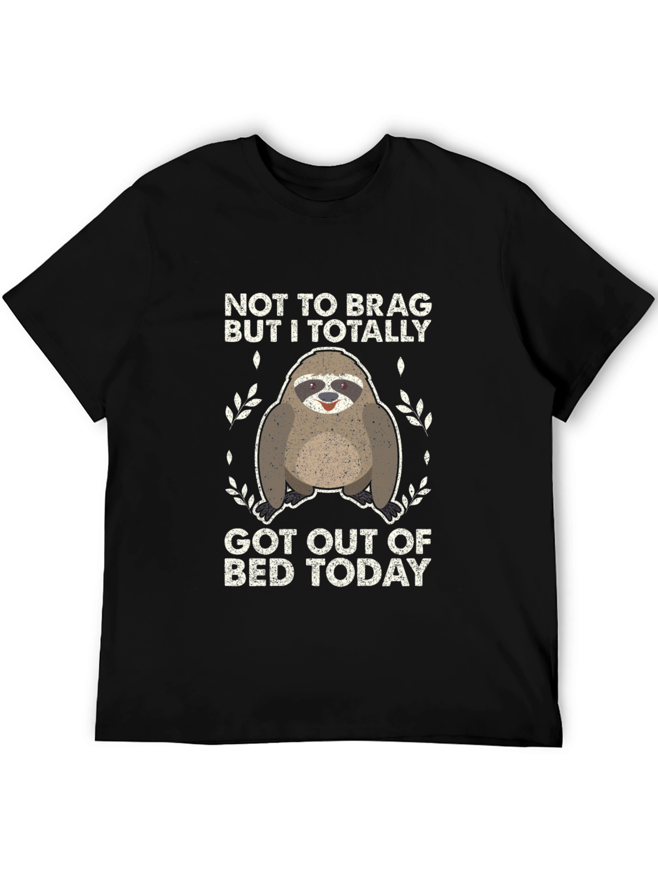 Black Funny Sloth T-Shirt - "Not To Brag, But I Got Out of Bed Today" view 5
