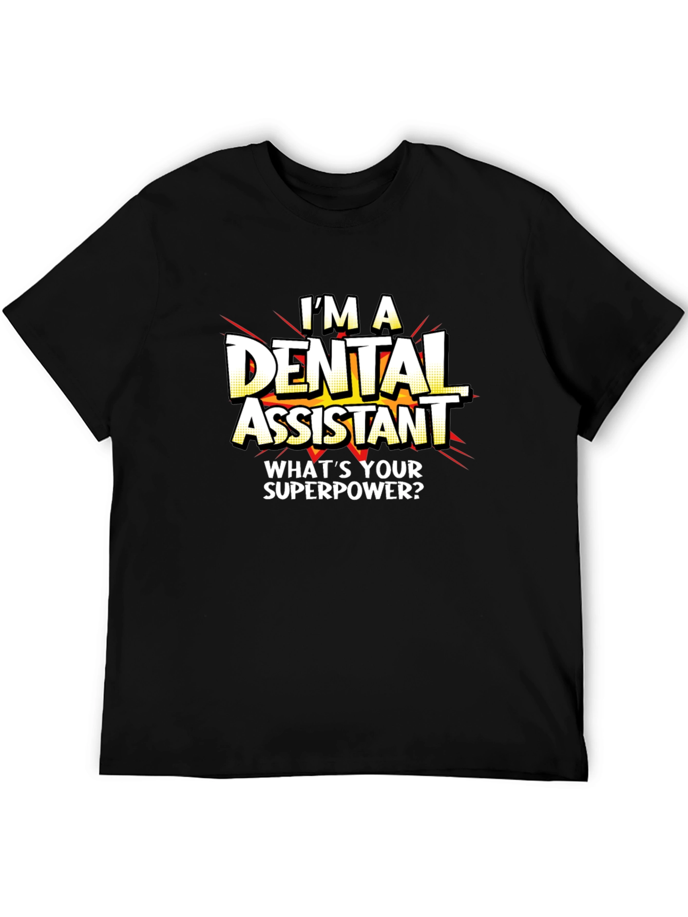 Black Dental Assistant Superpower T-Shirt - Black Graphic Tee view 5