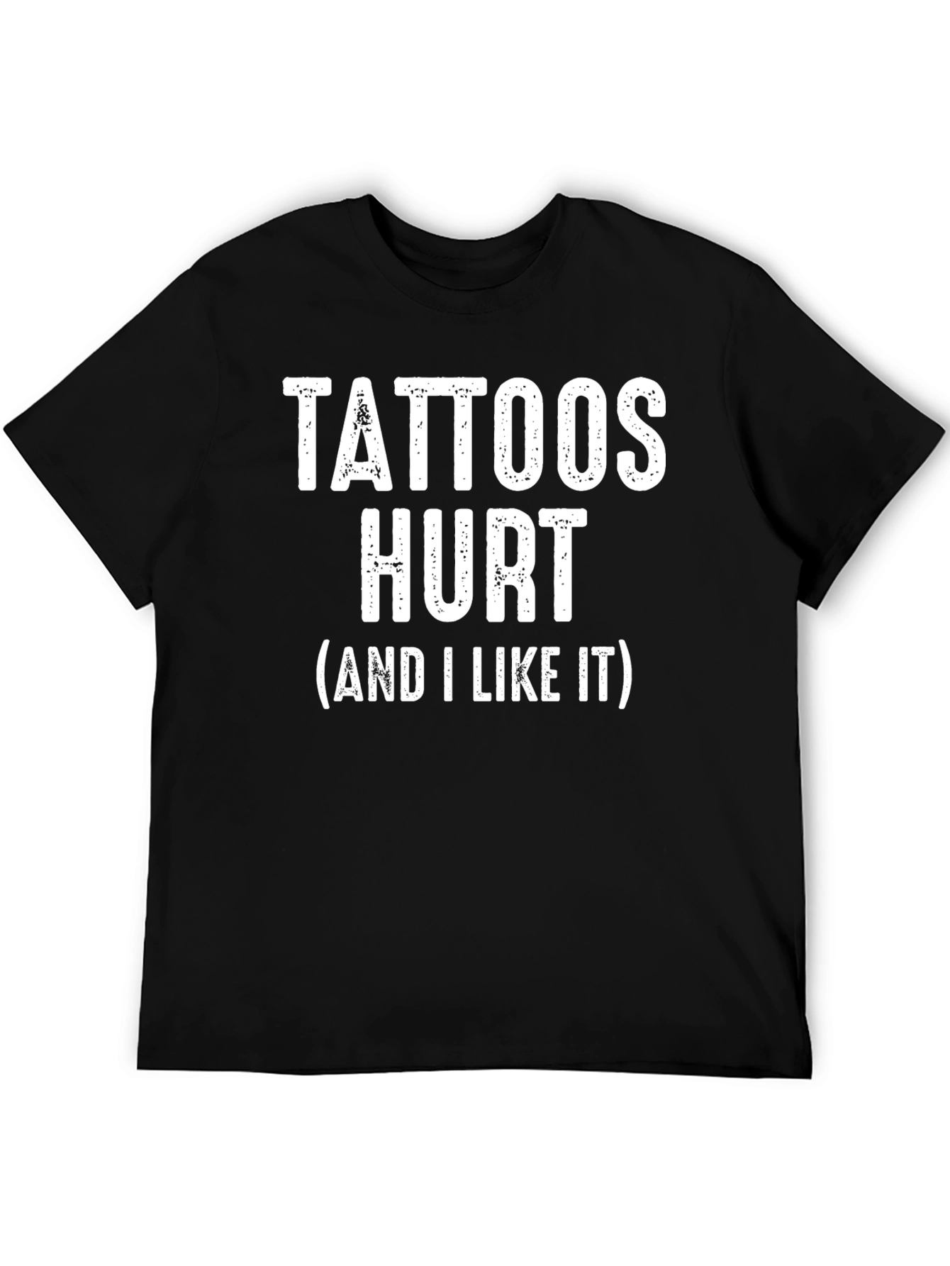Black Tattoos Hurt T-Shirt - Funny Tattoo Lover Tee view 5