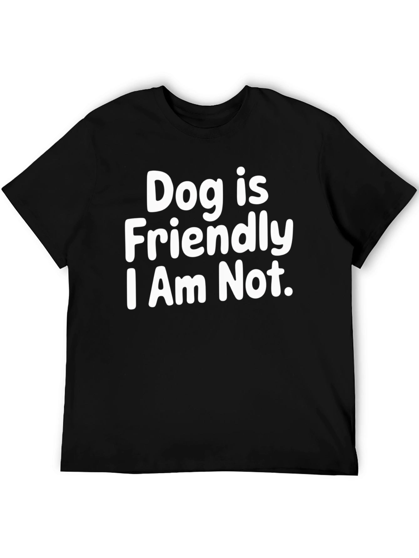 Black Dog Friendly T-Shirt - Funny Sarcastic Tee view 5