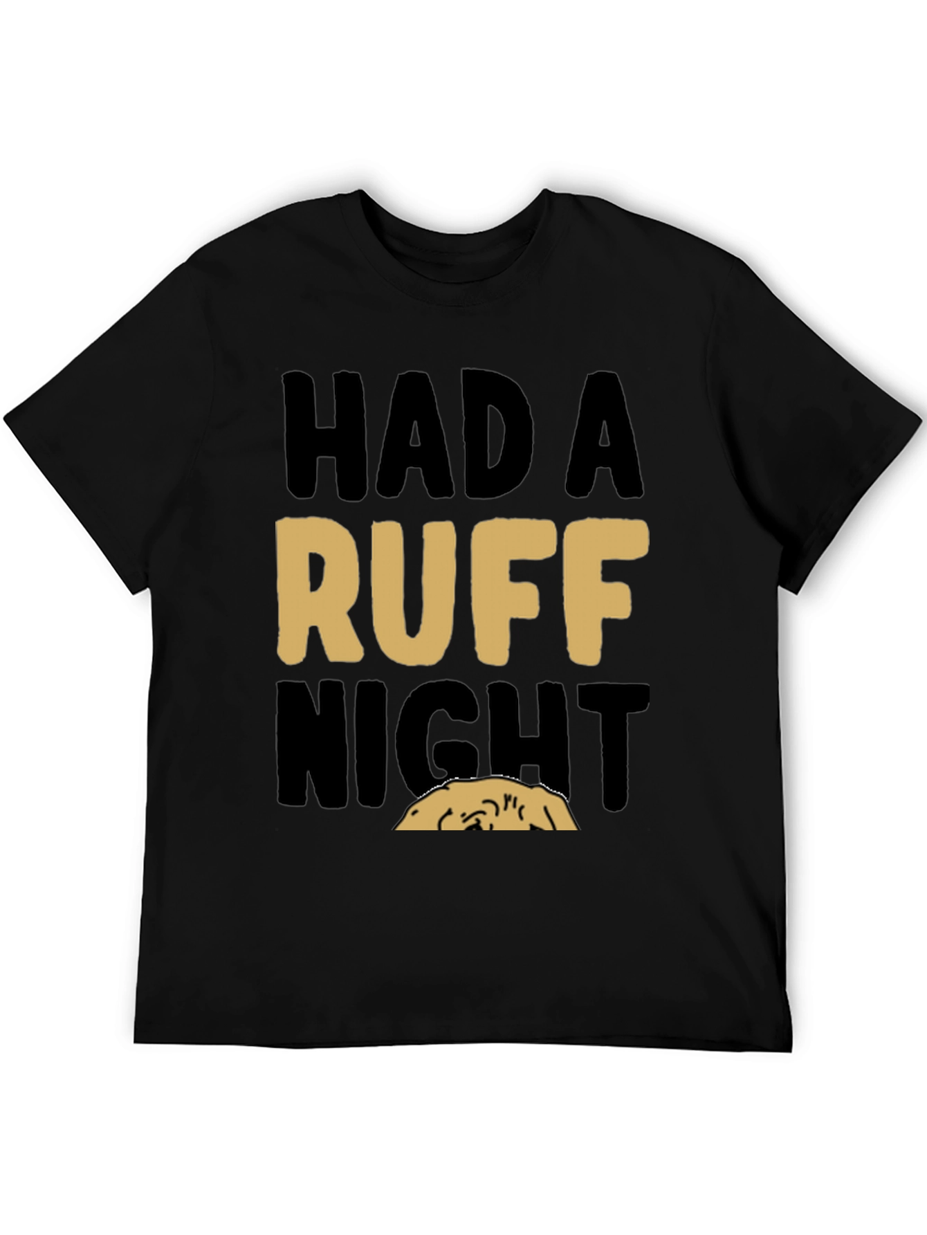 Black Had a Ruff Night T-Shirt - Comfortable Cotton Blend view 5