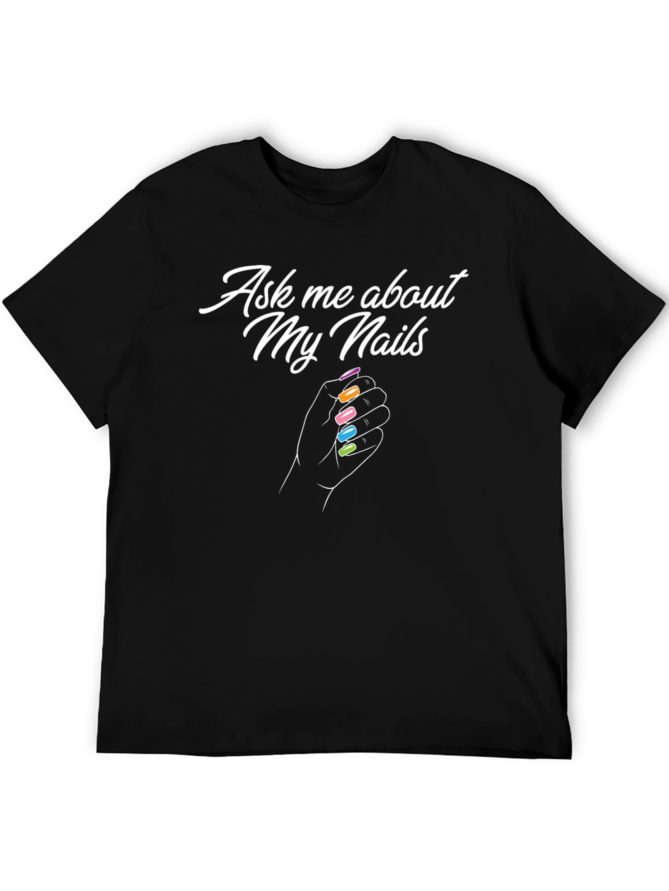 Black Ask Me About My Nails T-Shirt view 5
