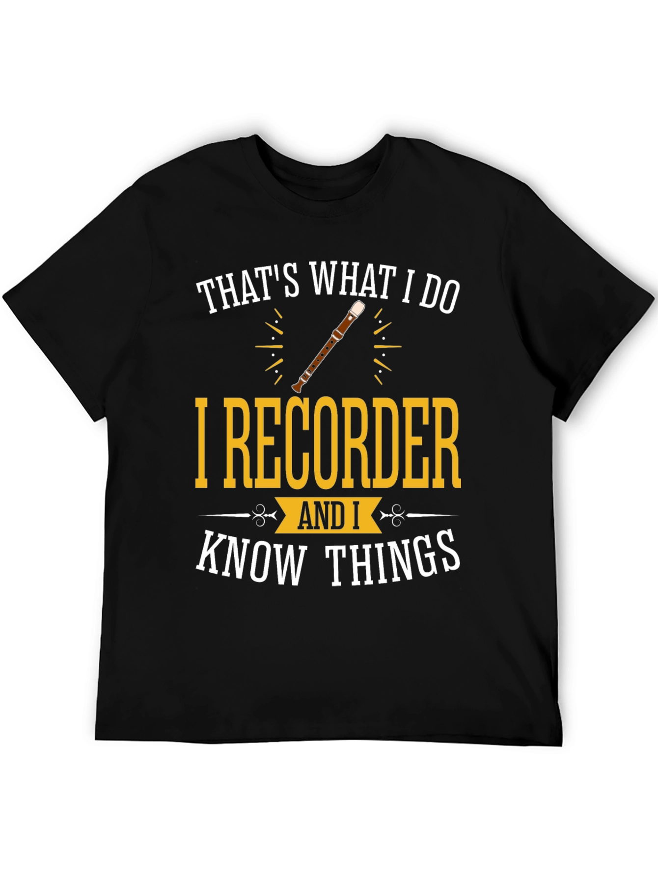 Black I Recorder And I Know Things T-Shirt view 5