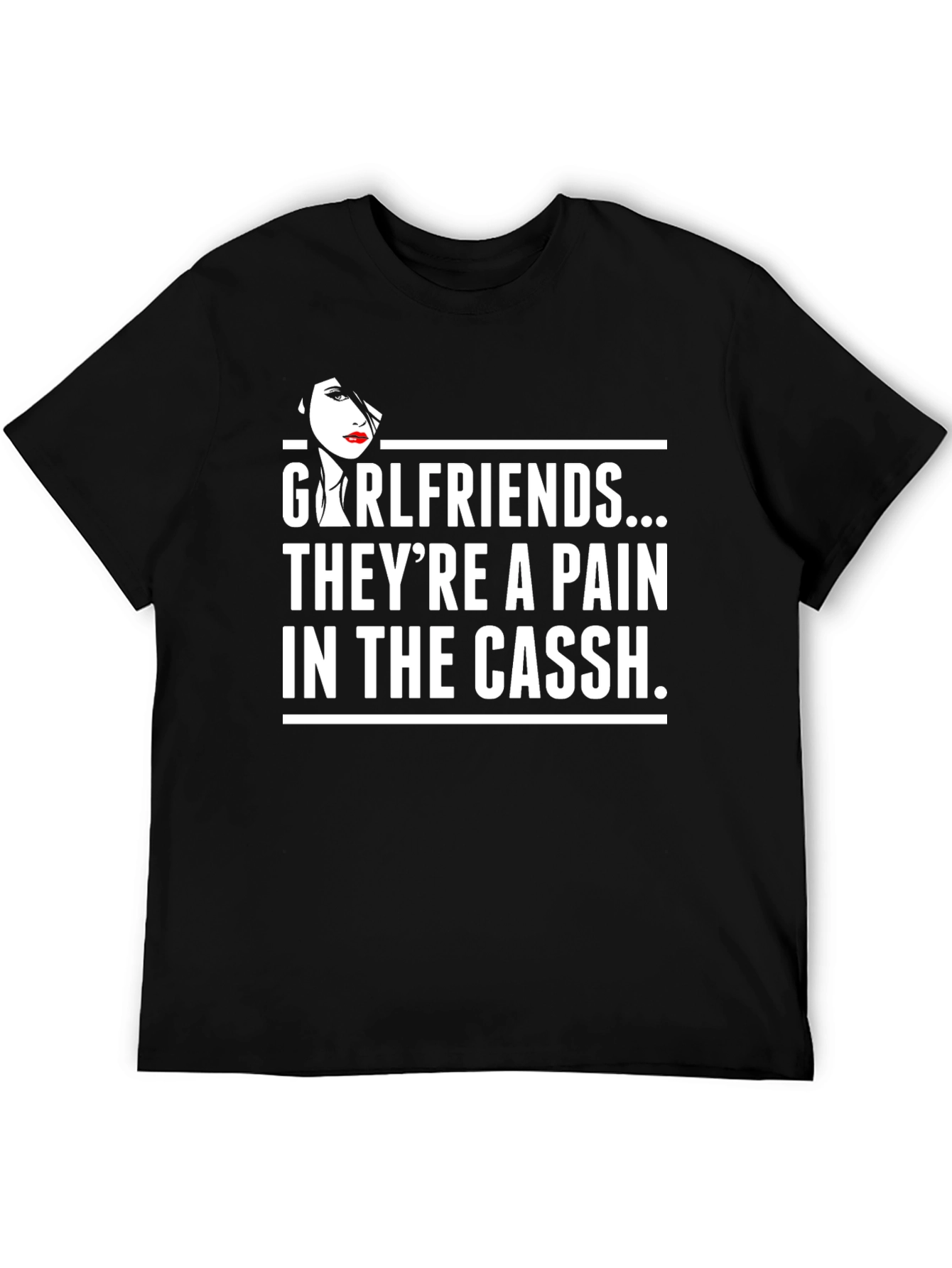 Black Girlfriends... They're a Pain T-Shirt Funny Sarcastic Tee view 5