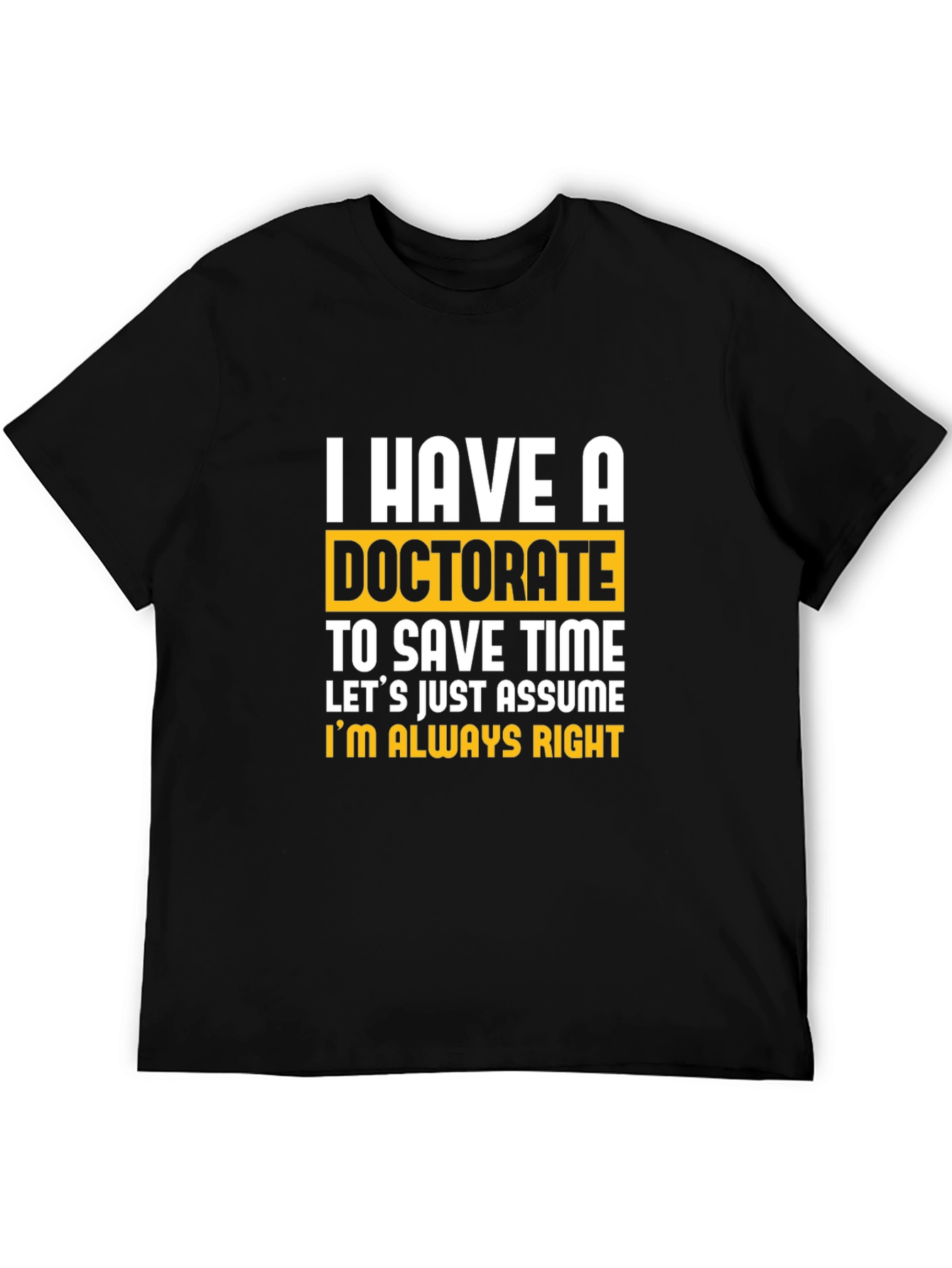 Black Doctorate Humor Graphic Tee view 5