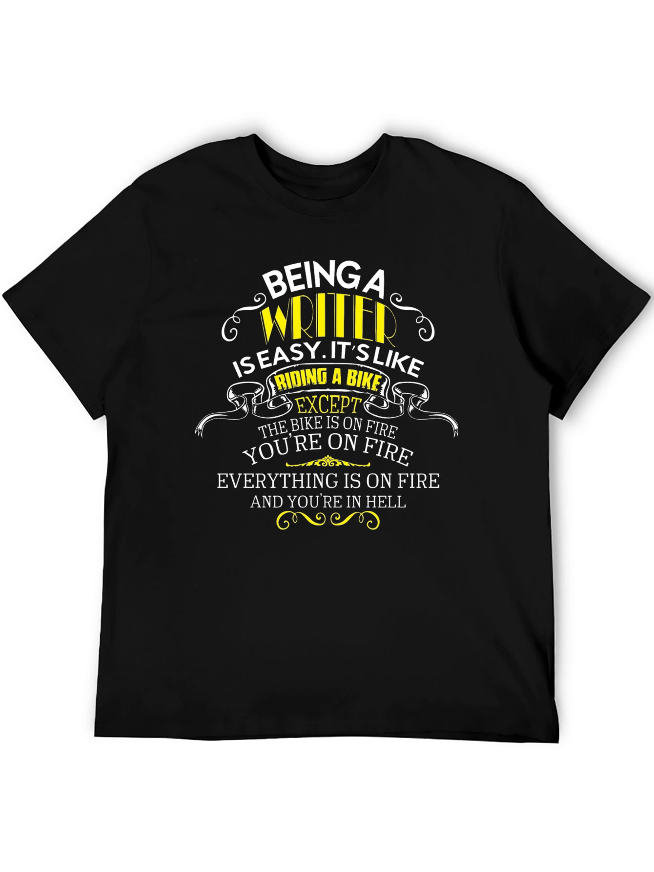 Black Being A Writer T-Shirt: Riding A Bike Except... view 5