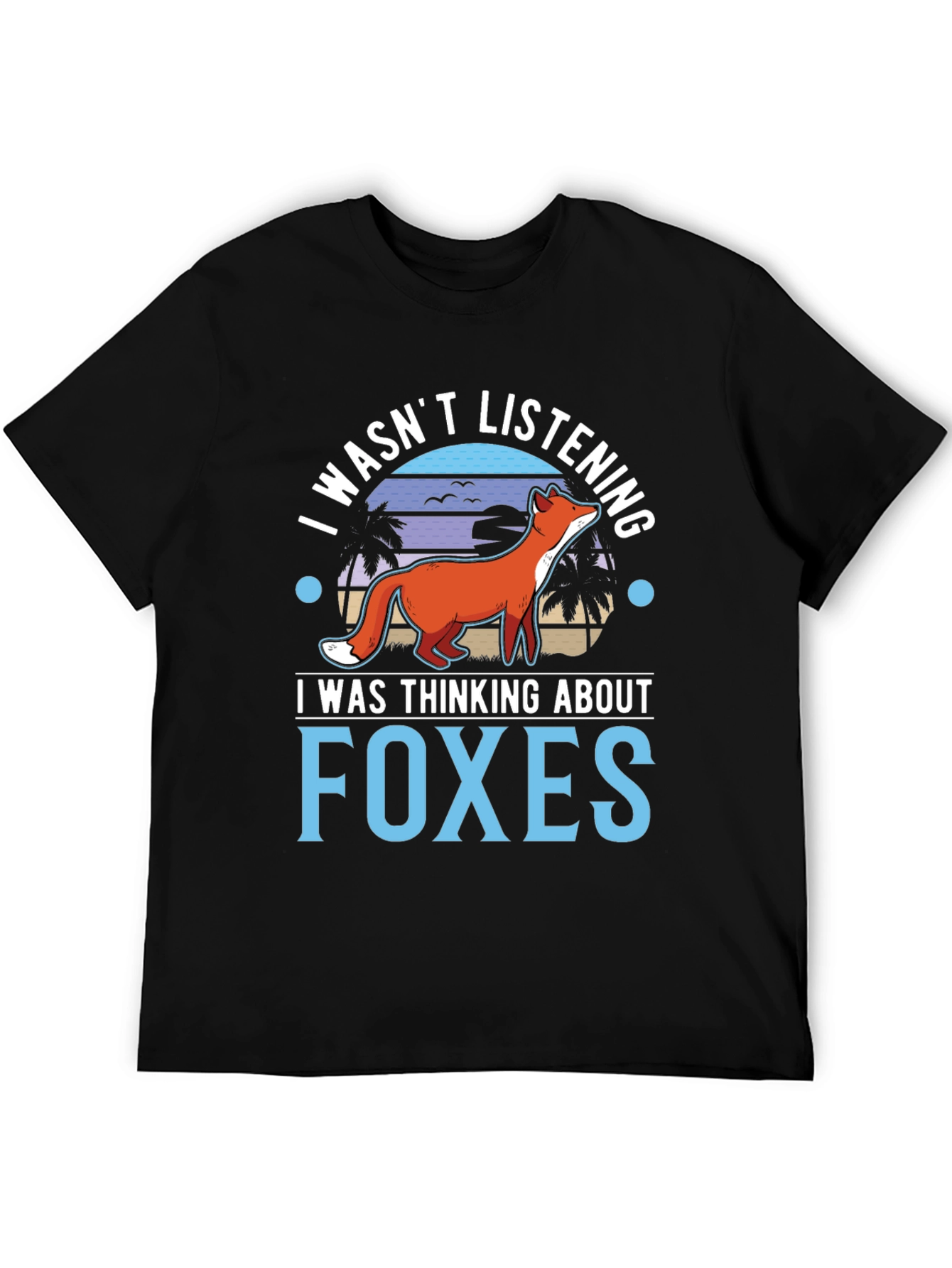 Black I Wasn't Listening Foxes Graphic T-Shirt view 5