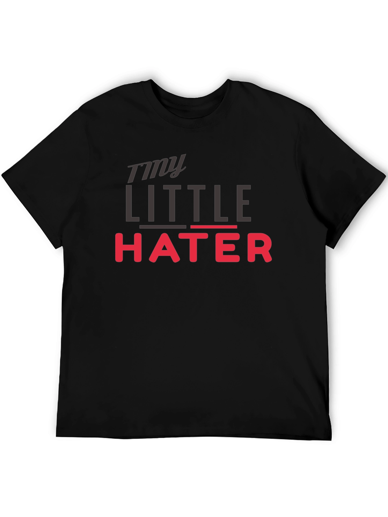 Black My Little Hater - Novelty Graphic T-Shirt view 5