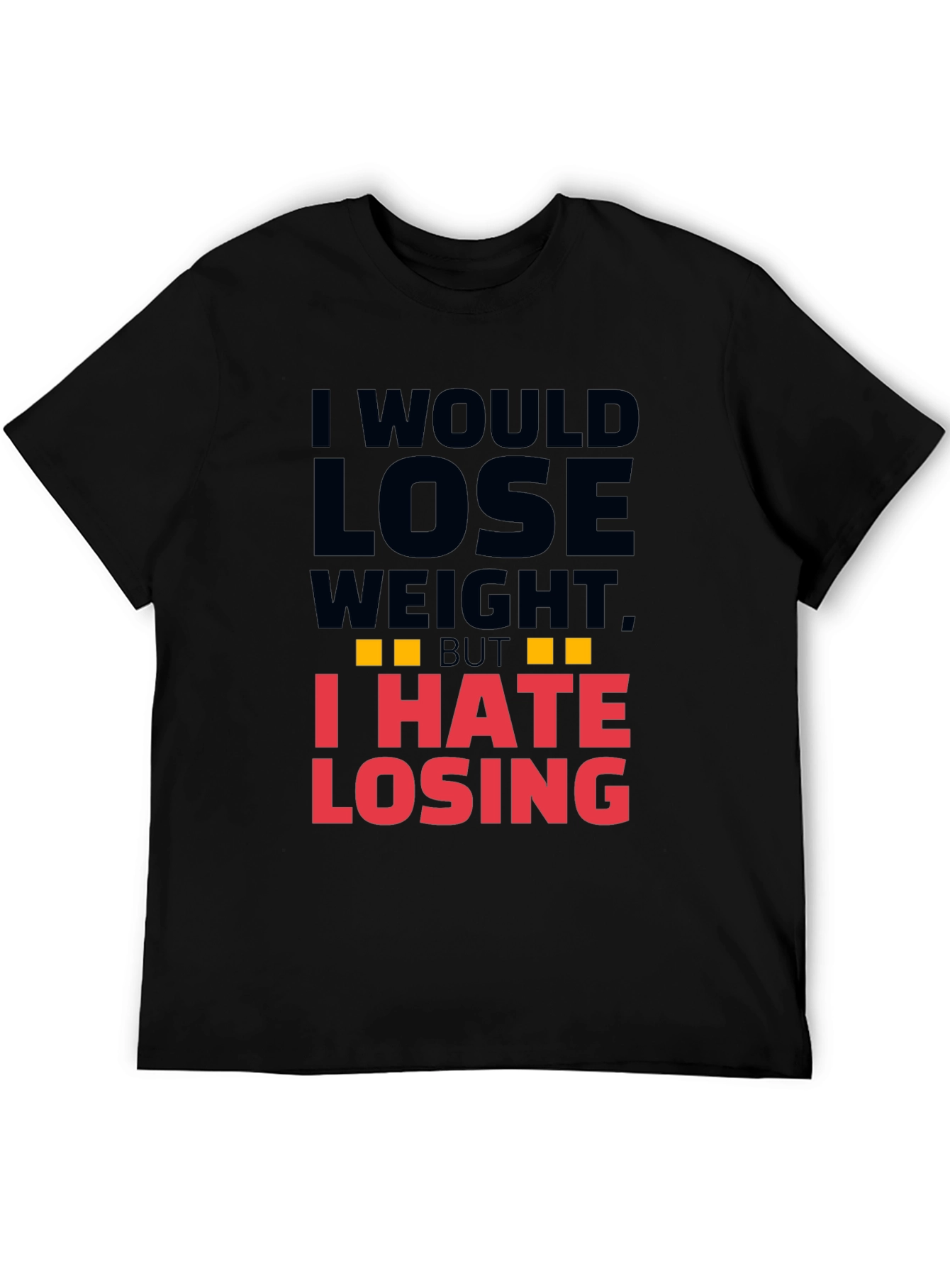 Black Funny I Hate Losing T-Shirt view 5