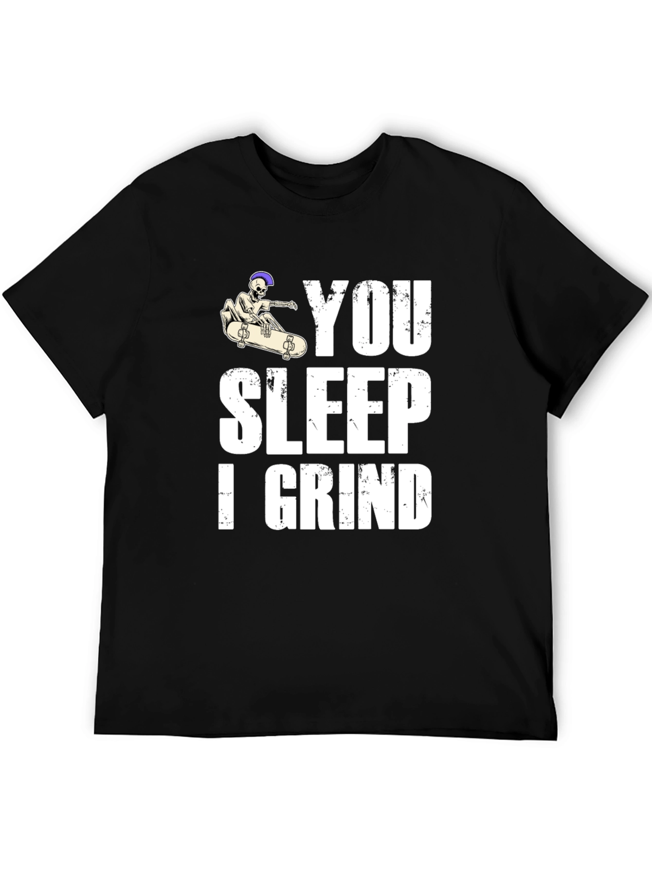 Black You Sleep I Grind Skateboard Graphic T-Shirt view 5