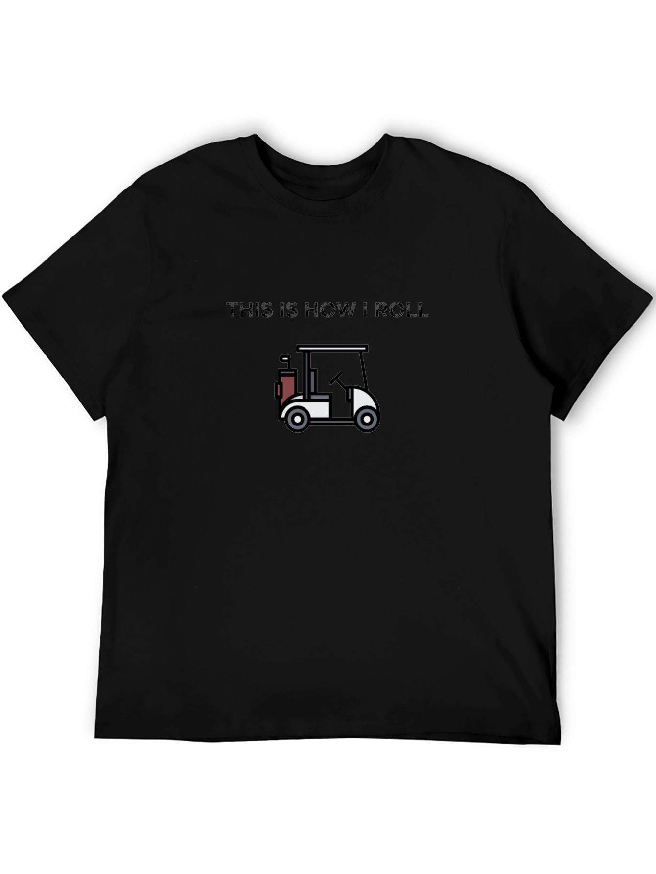 Black This is How I Roll Golf Cart Tee view 5