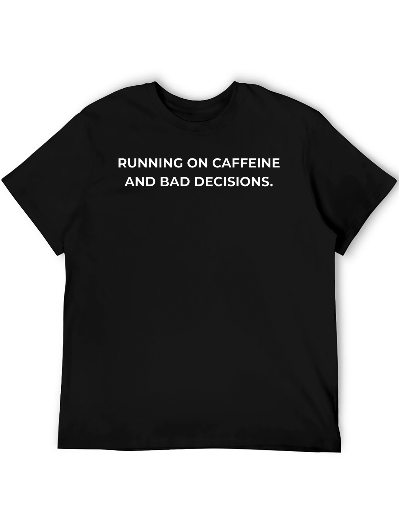 Black Caffeine and Bad Decisions Graphic T-Shirt view 5