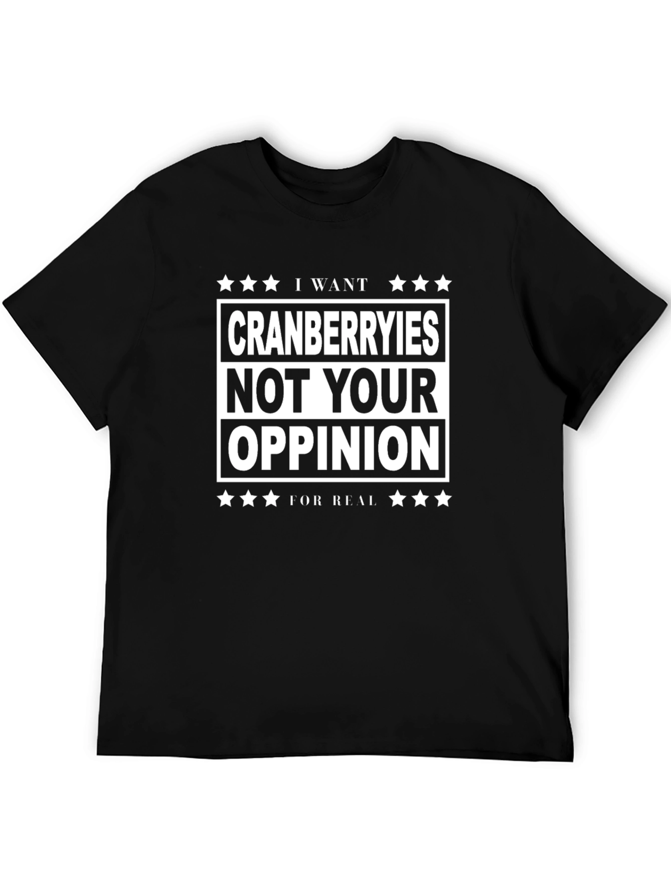 Black Cranberries Not Your Opinion Graphic Tee view 5