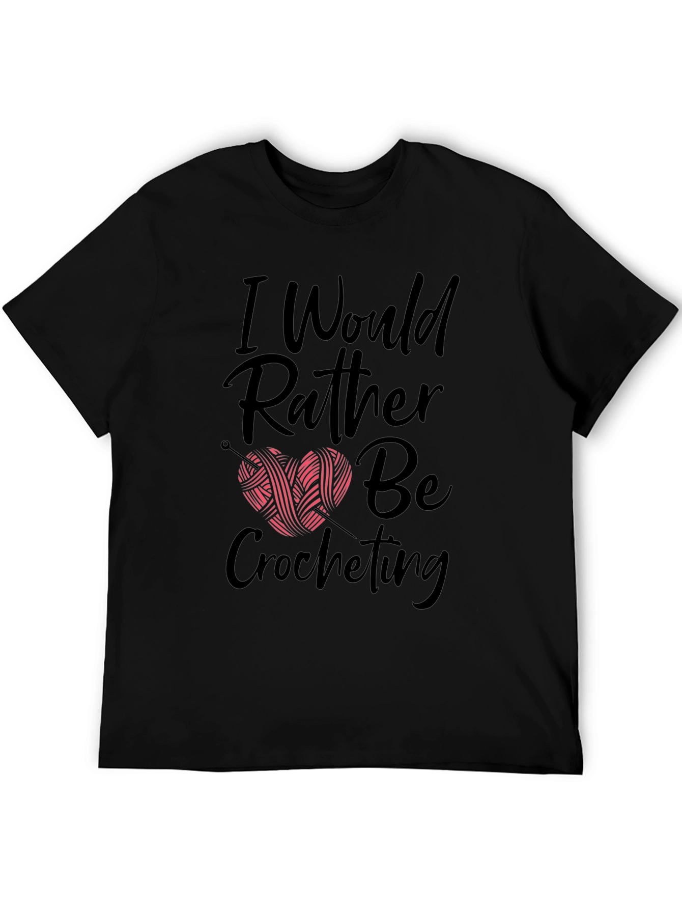 Black Crochet Lover's T-Shirt - I Would Rather Be Crocheting view 5