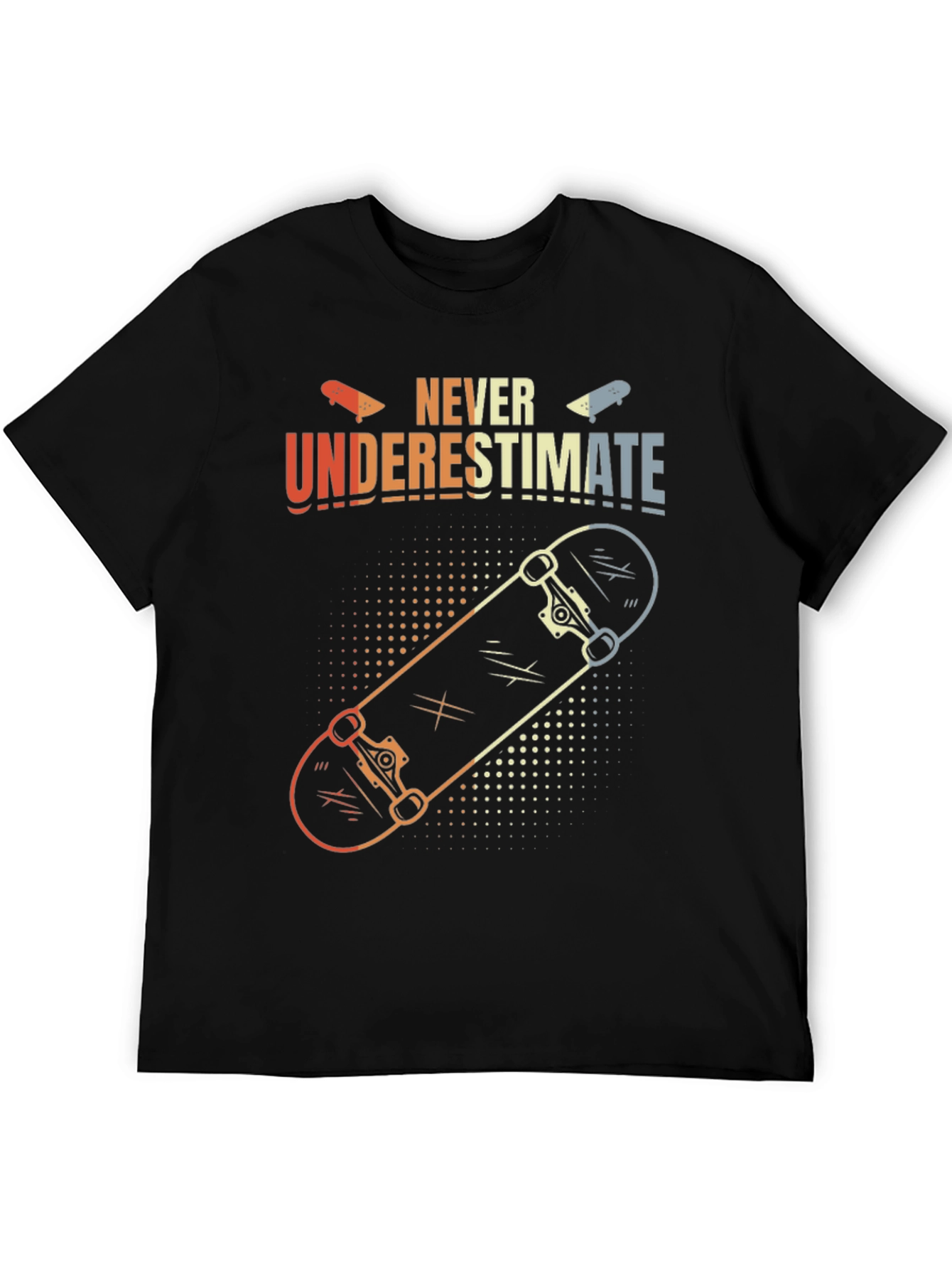 Black Never Underestimate Skateboard T-Shirt view 5