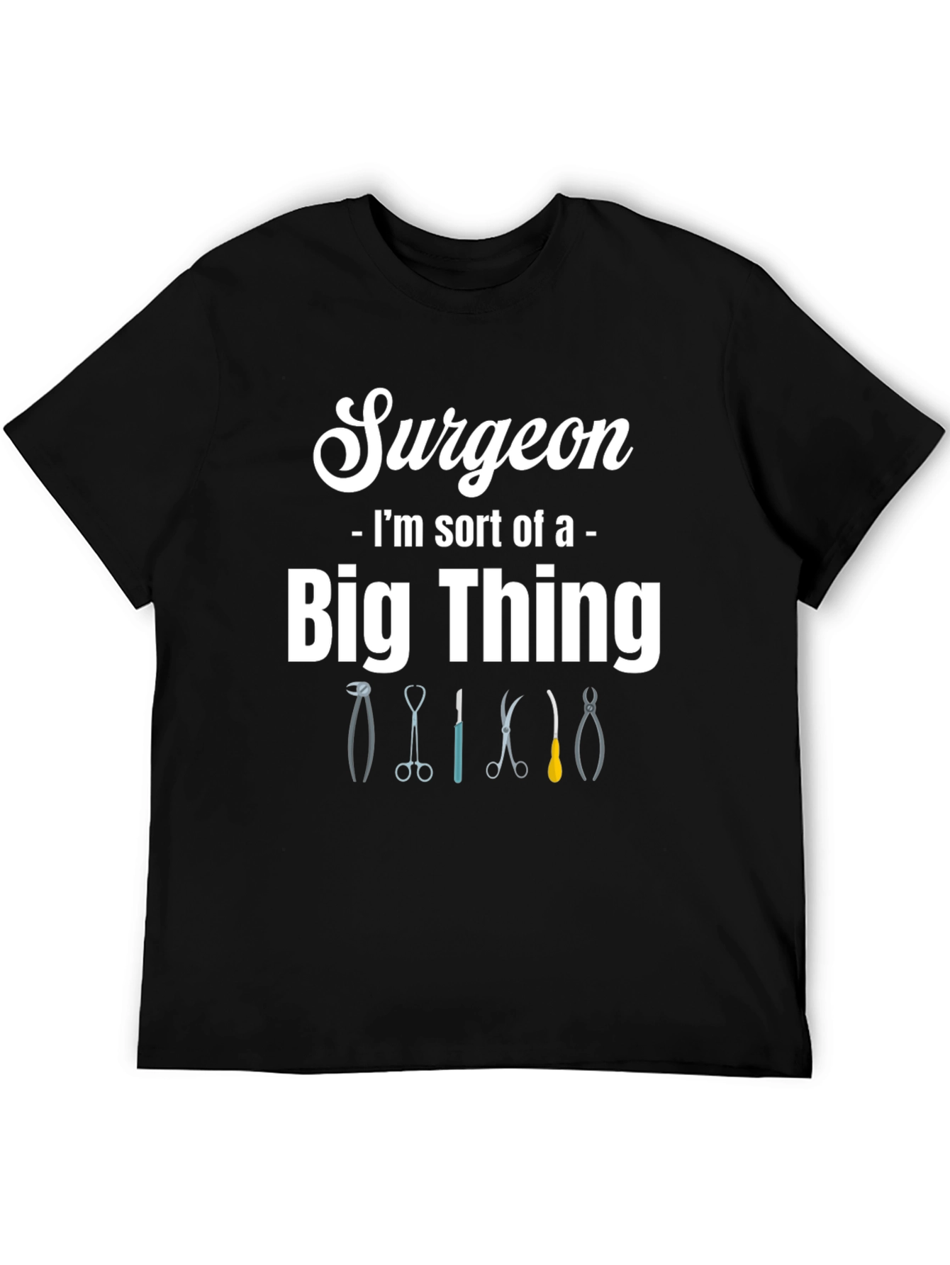 Black Surgeon - I'm Sort of a Big Thing T-Shirt view 5