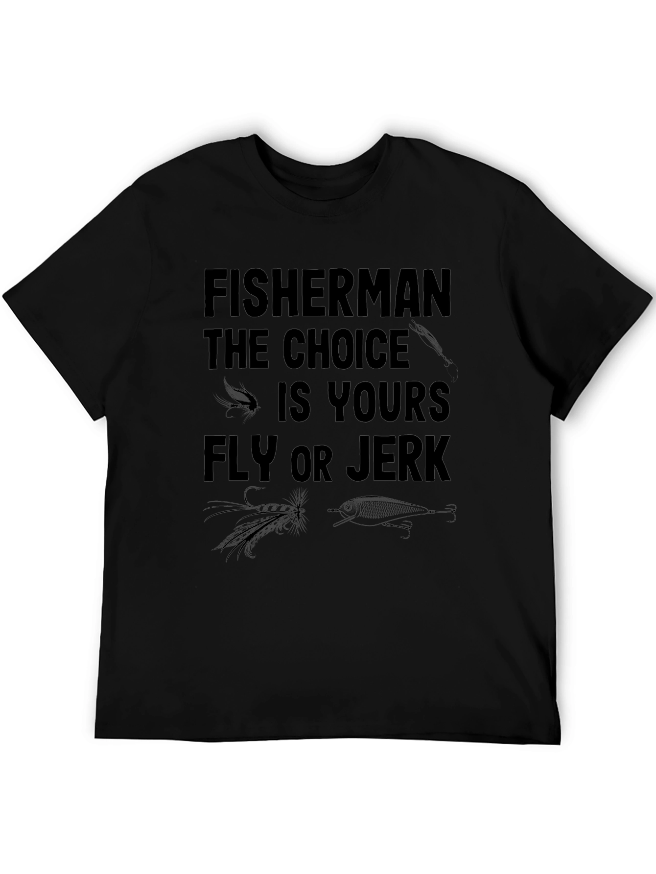 Black Fisherman Choice T-Shirt: Fly or Jerk Fishing Tee view 5