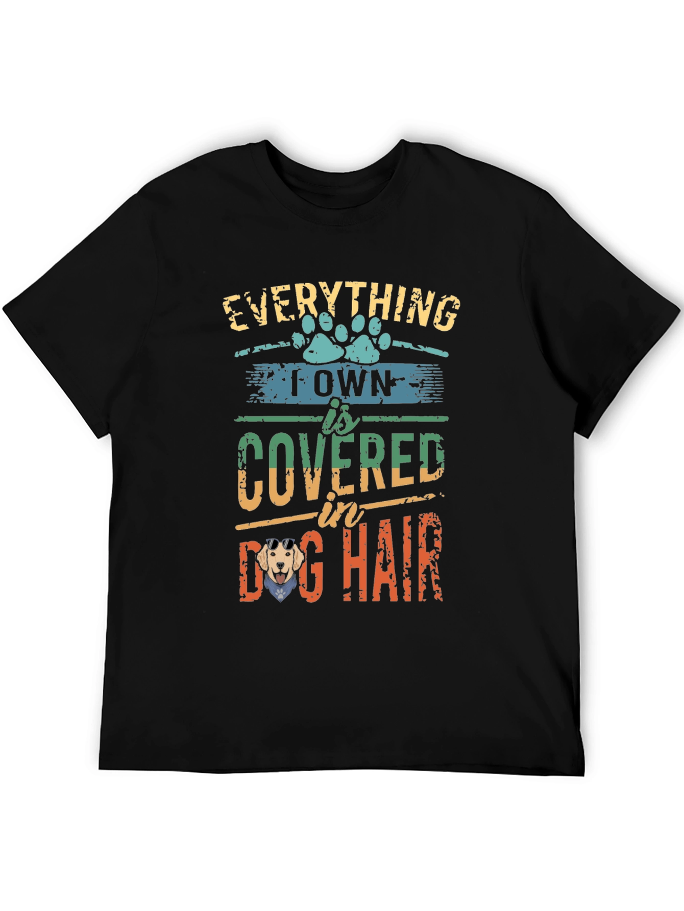 Black Dog Lover T-Shirt: Everything I Own is Covered in Dog Hair view 5