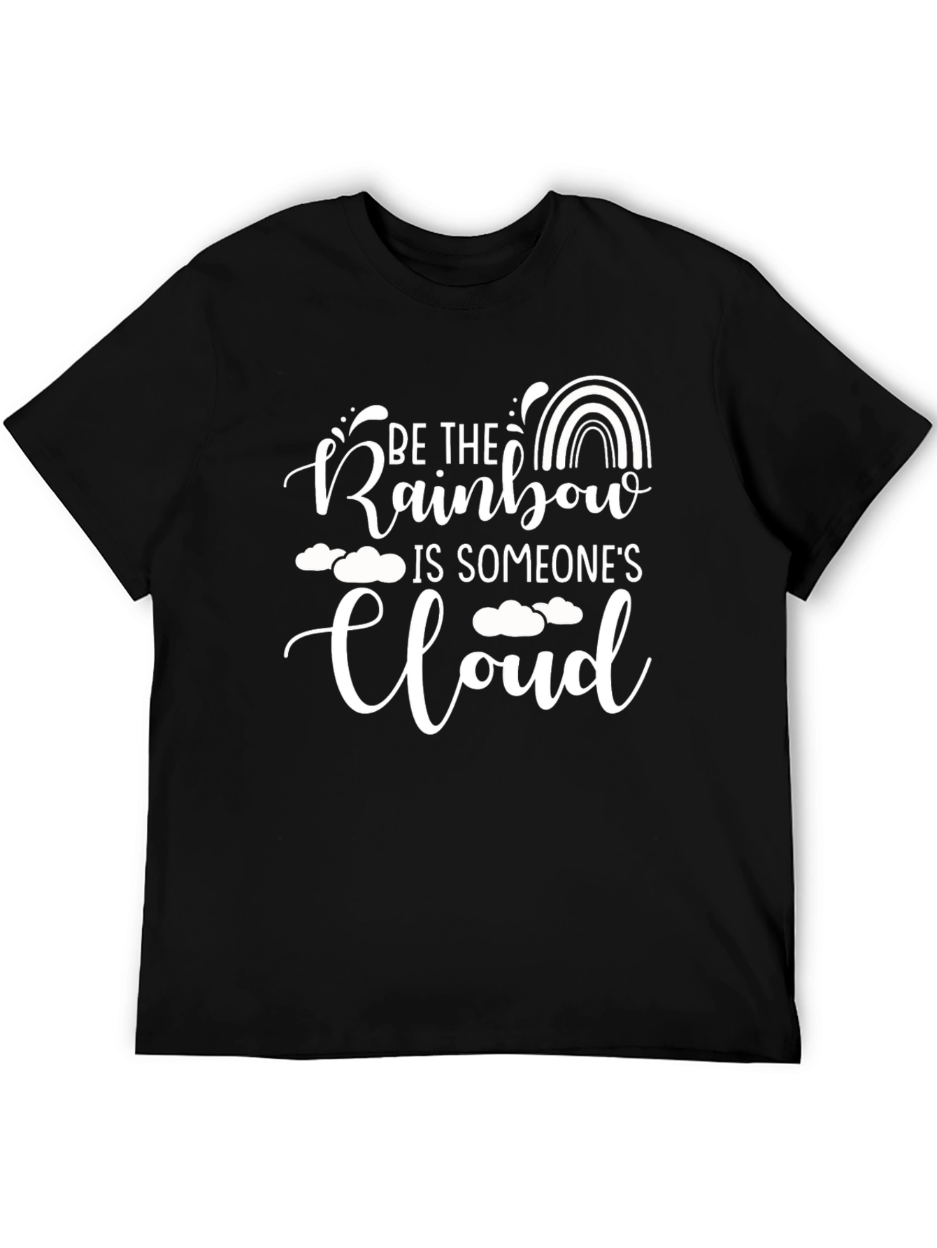 Black Be the Rainbow T-Shirt - Inspirational Quote Graphic Tee view 5