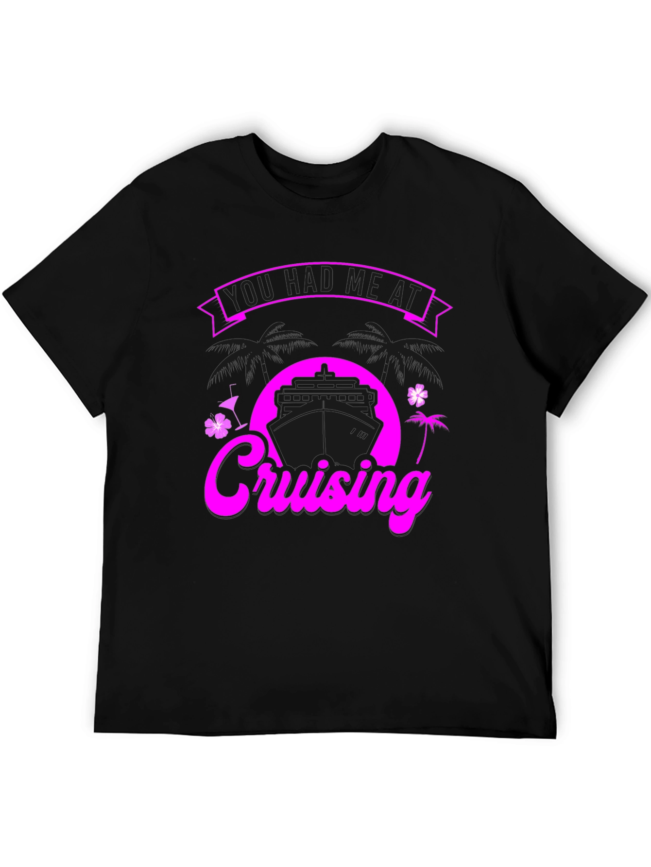 You Had Me at Cruising Graphic T-Shirt - 5