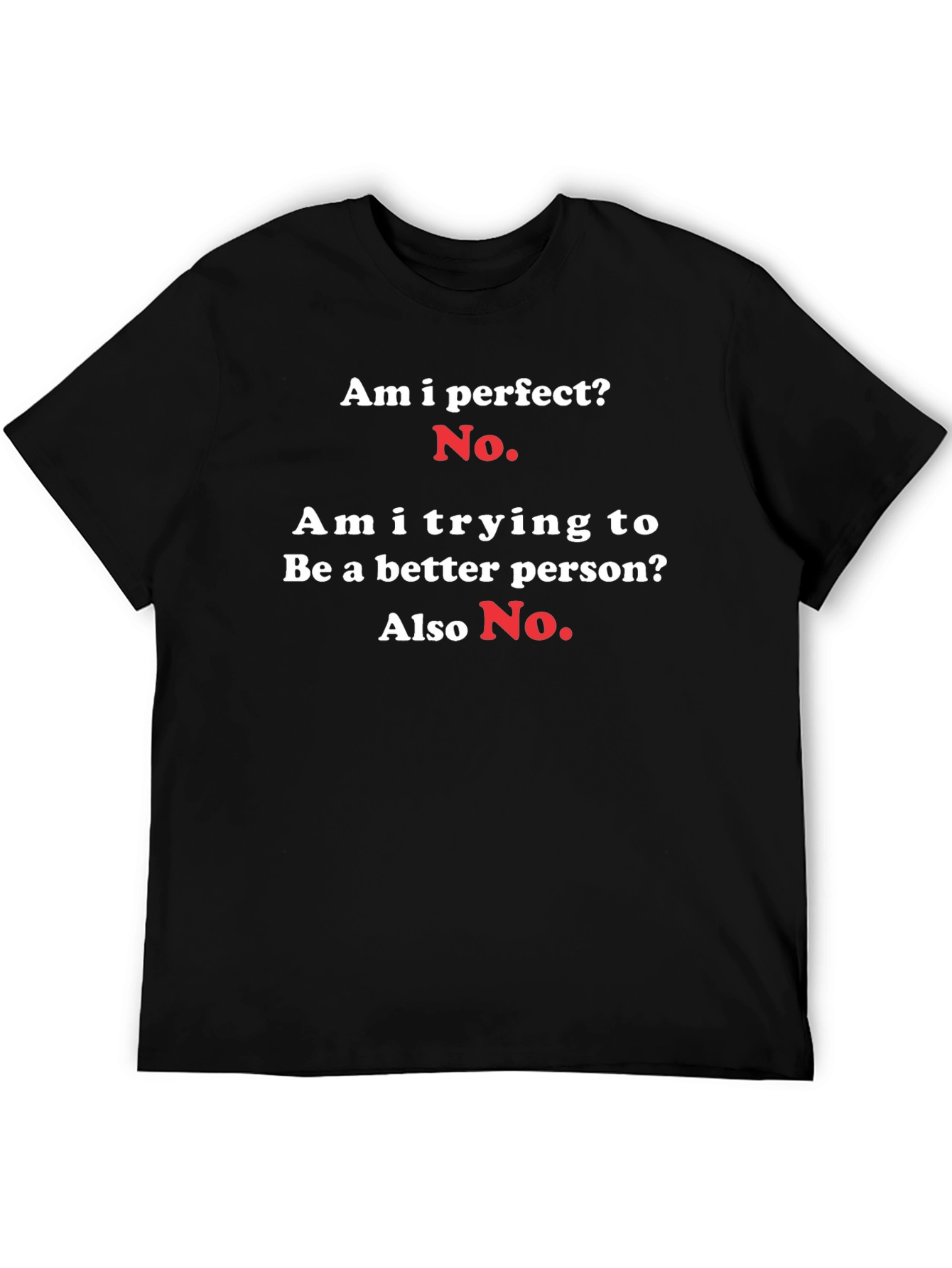 Black Funny "Am I Perfect? No." Graphic T-Shirt view 5