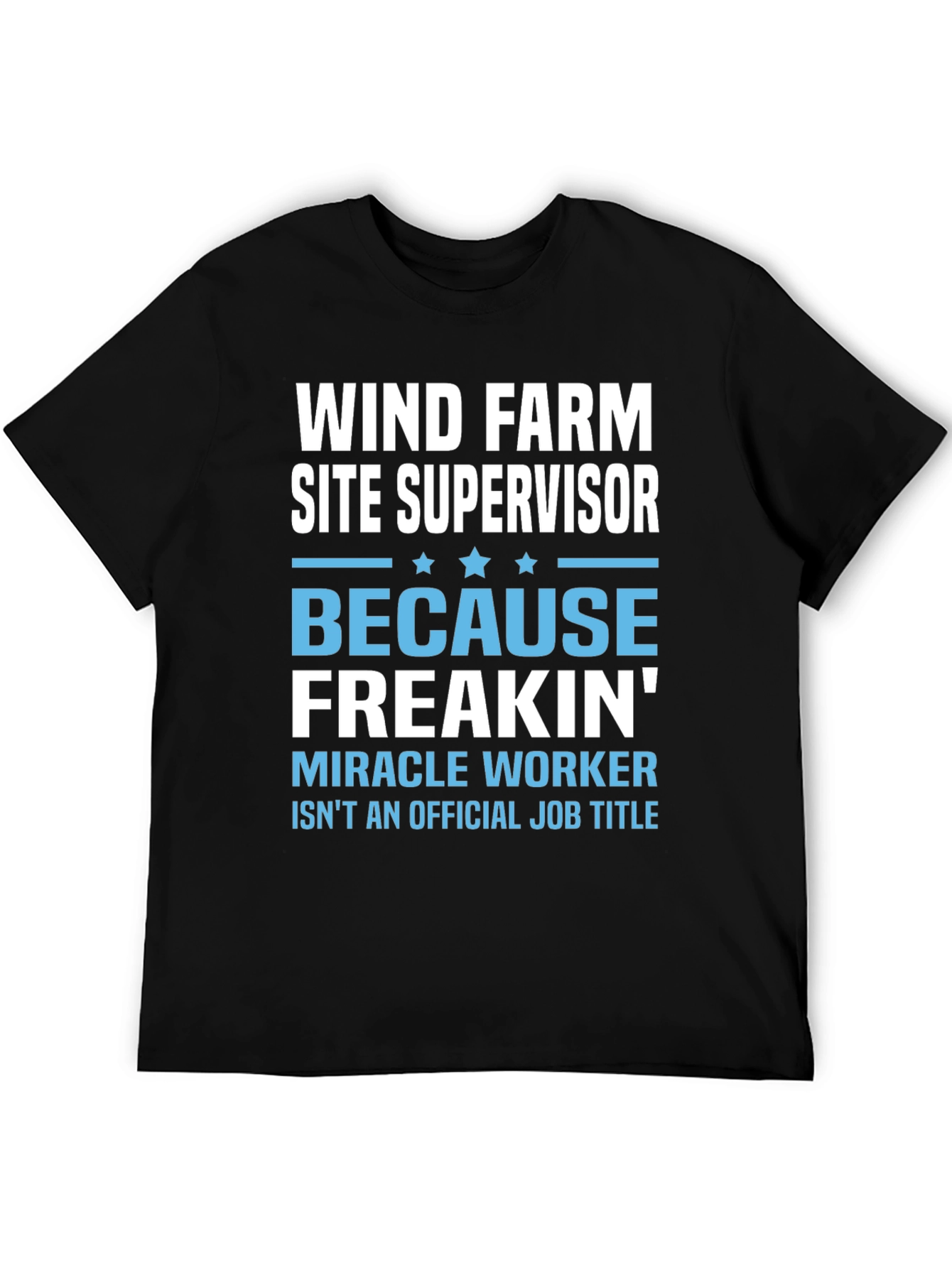 Black Wind Farm Supervisor T-Shirt - Miracle Worker Job Title view 5