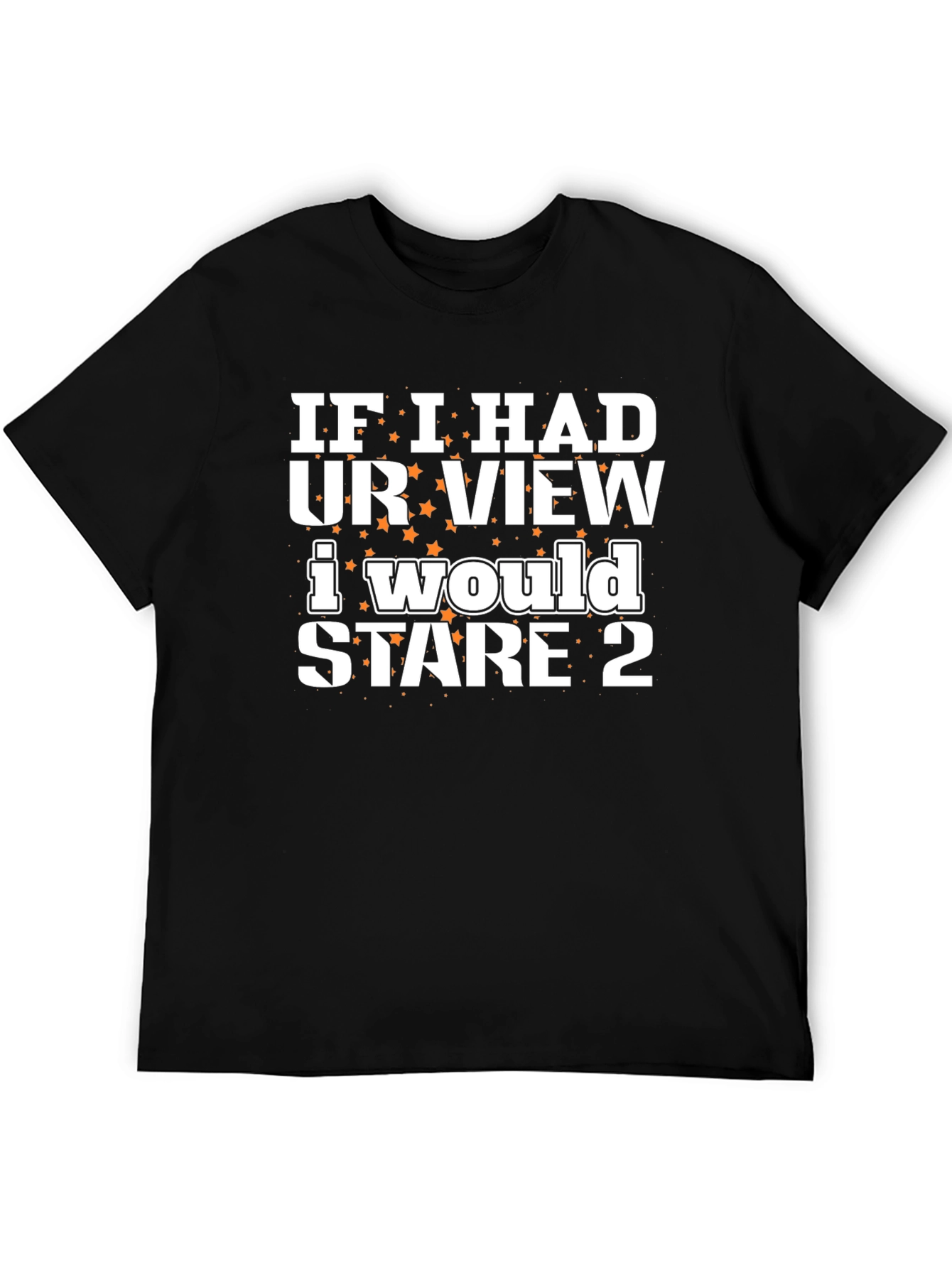 Black Funny Stare T-Shirt - If I Had Your View Tee view 5