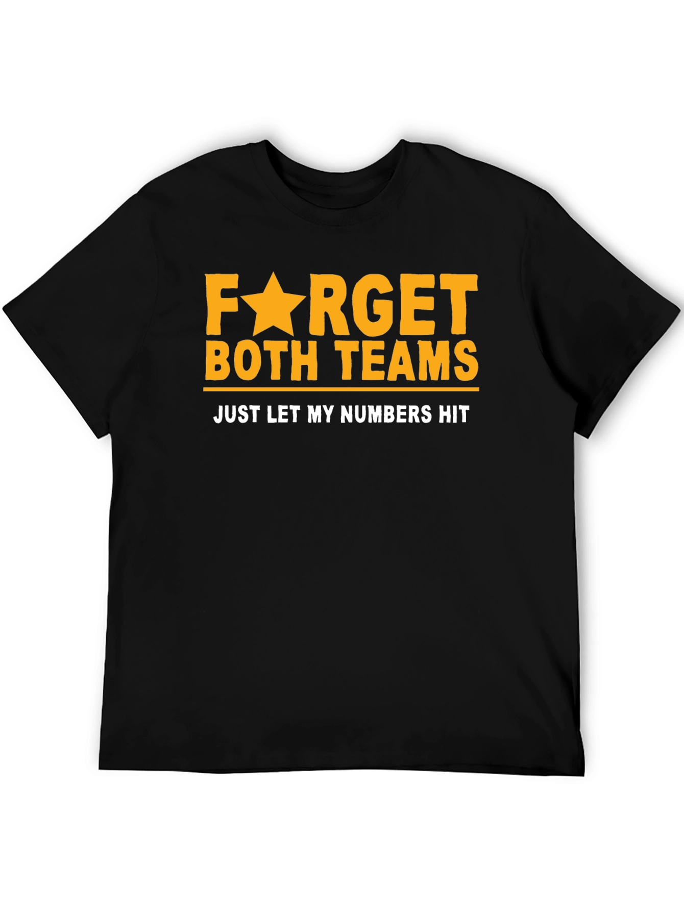 Black Funny Lottery T-Shirt: Forget Teams, Just Hit Numbers! view 5