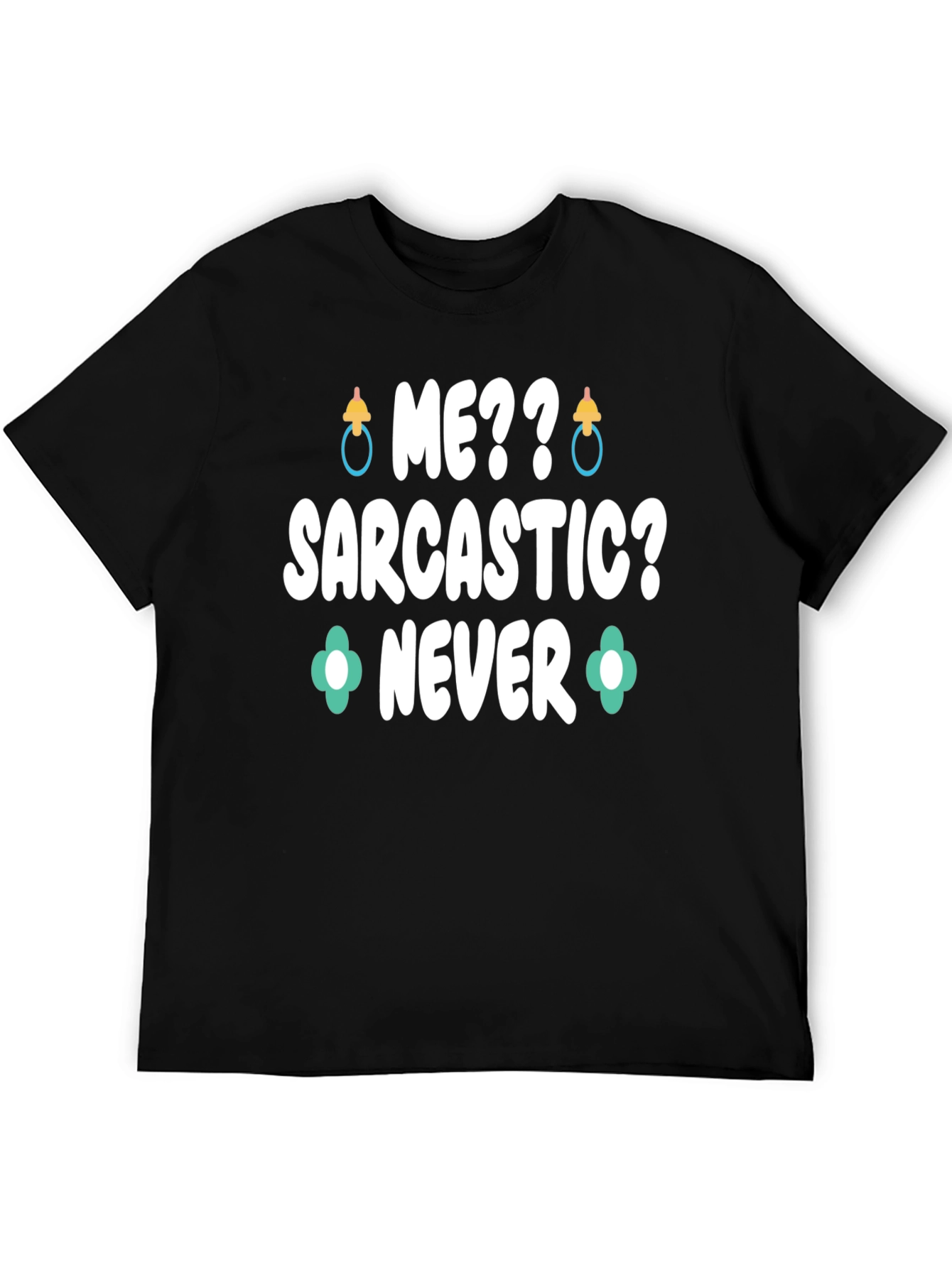 Black Me Sarcastic? Never Graphic Tee view 5