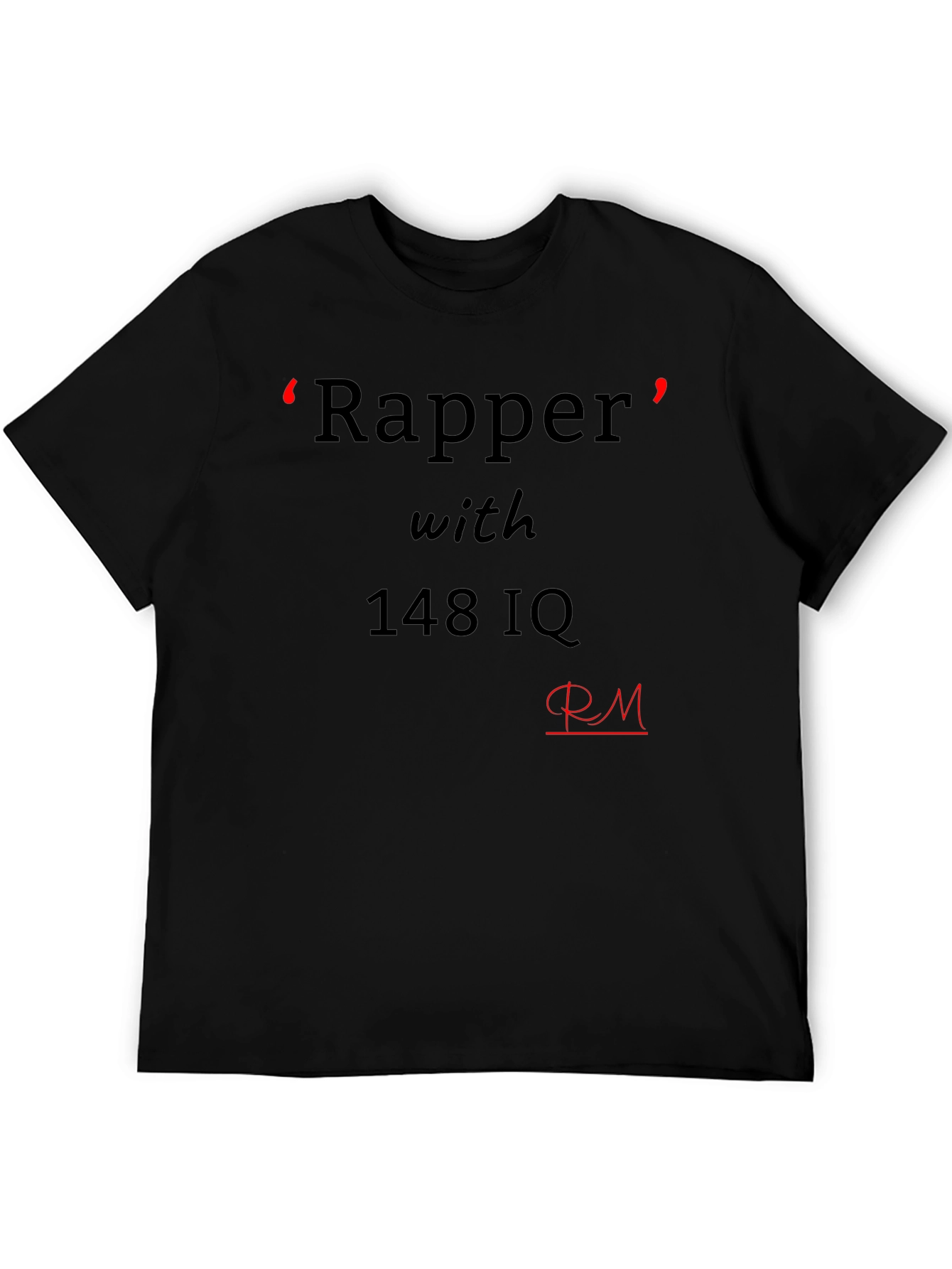 Black Rapper with 148 IQ Graphic Tee - Black Cotton Casual T-Shirt view 5