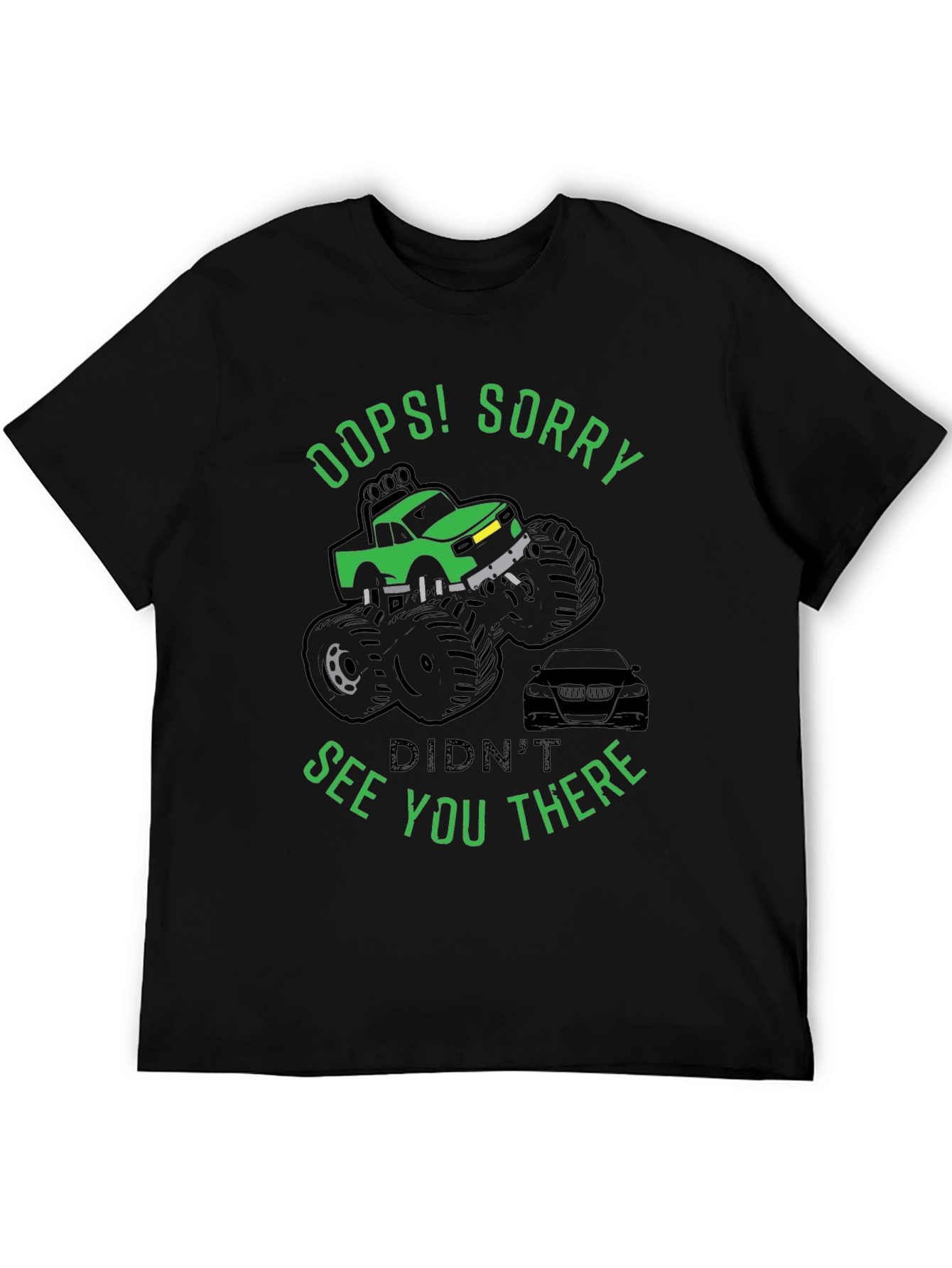 Black Oops! Sorry Funny Monster Truck T-Shirt view 5
