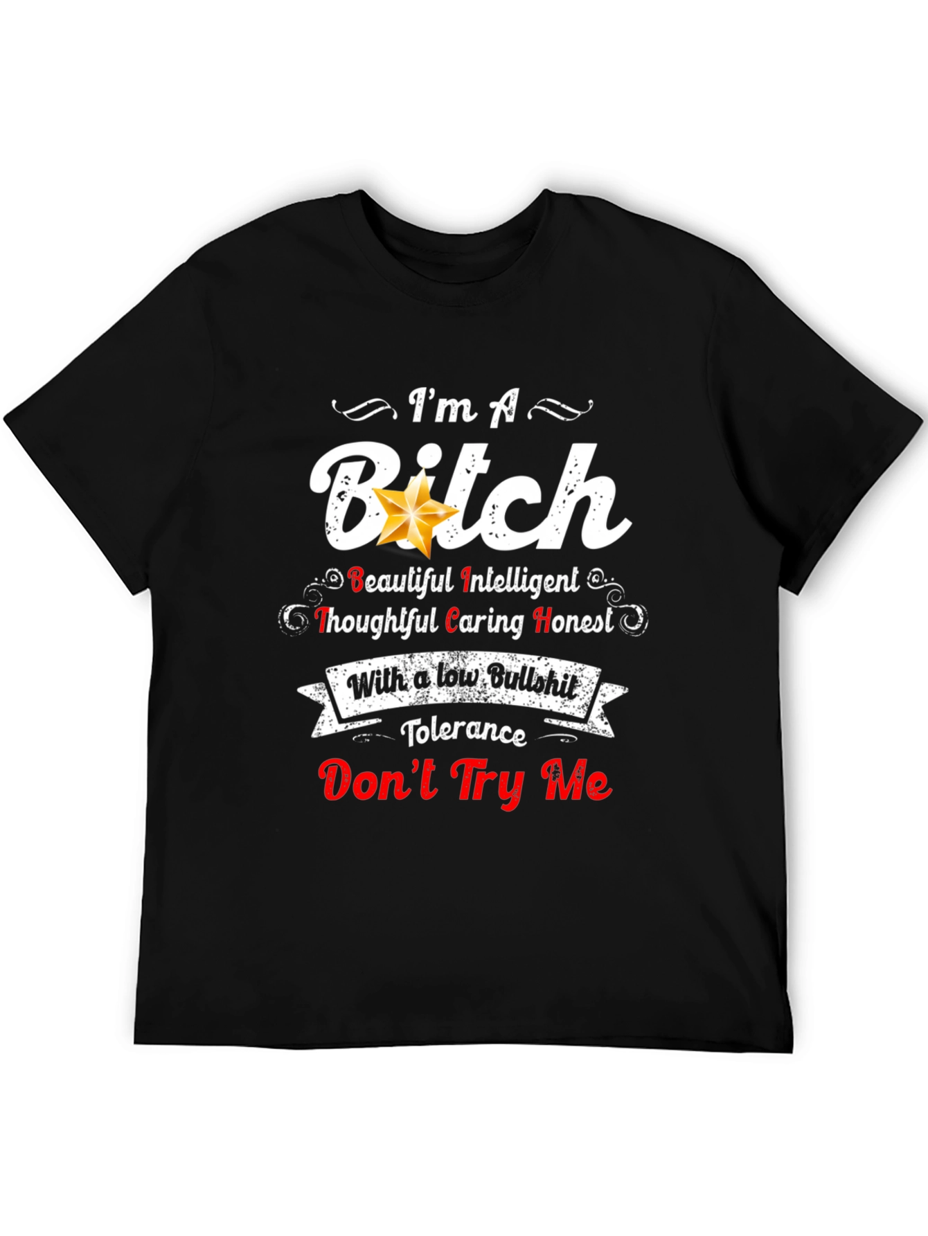 Black I'm A Bitch T-Shirt: Low Bullshit Tolerance view 5
