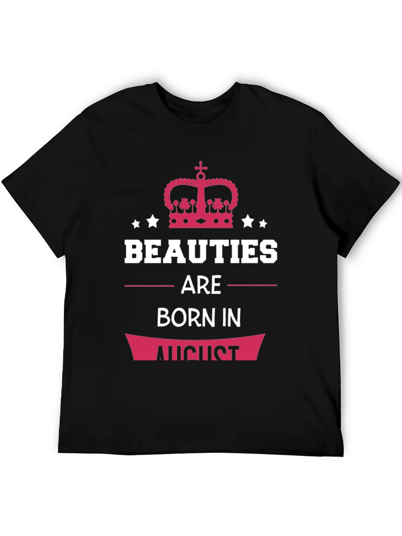 Beauties Born in August T-Shirt - 5